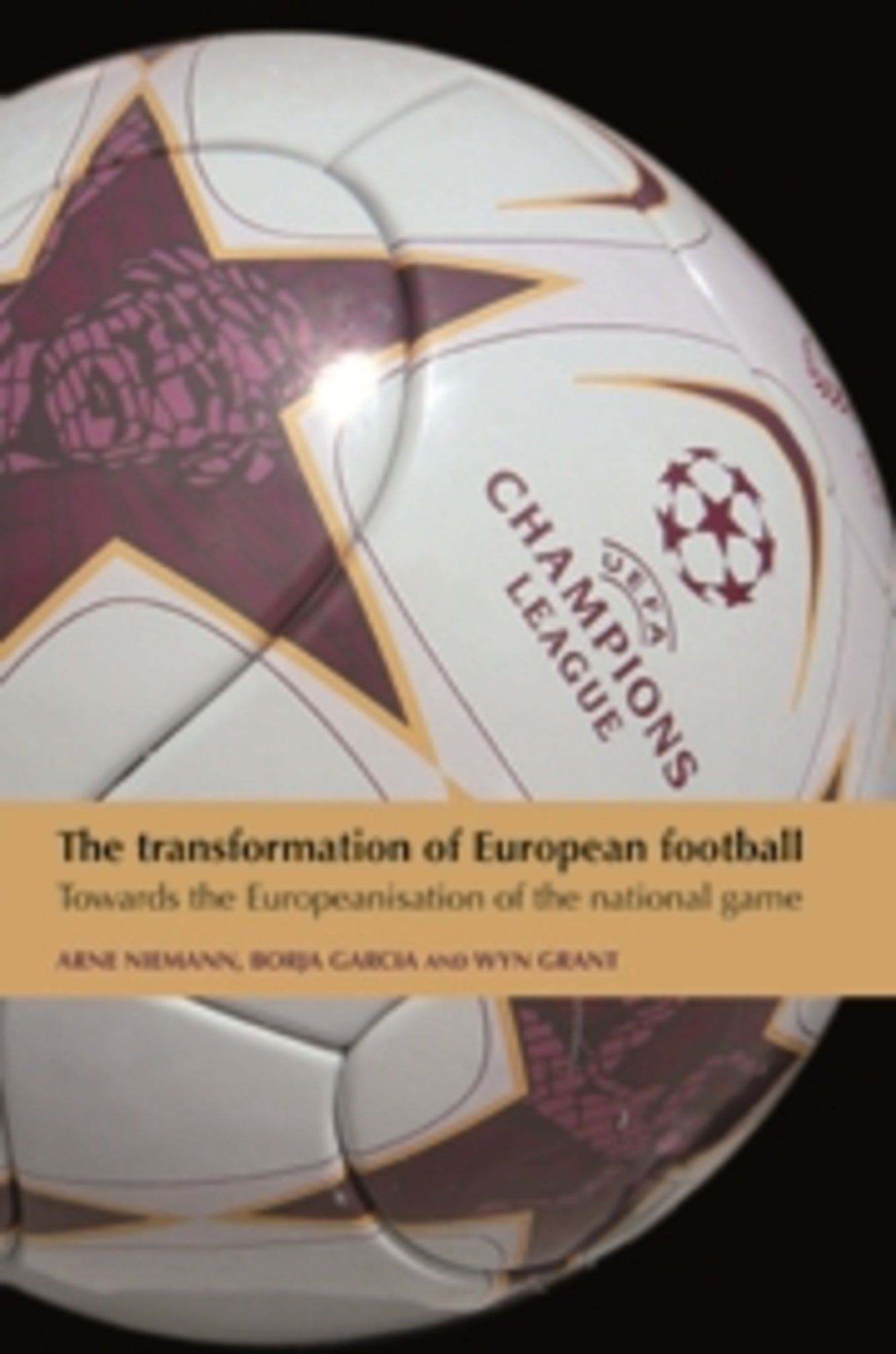 Cover image for The Transformation of European Football ISBN 9780719085758