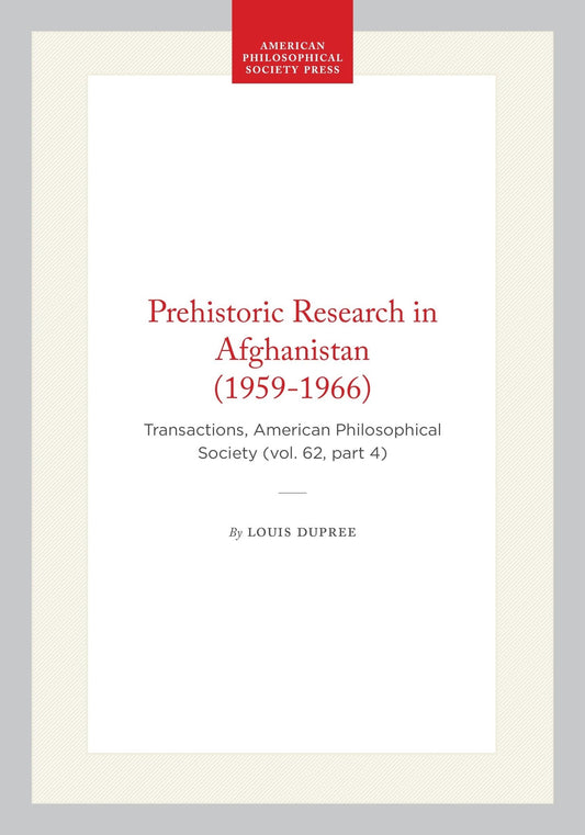 Prehistoric Research in Afghanistan (1959-1966)