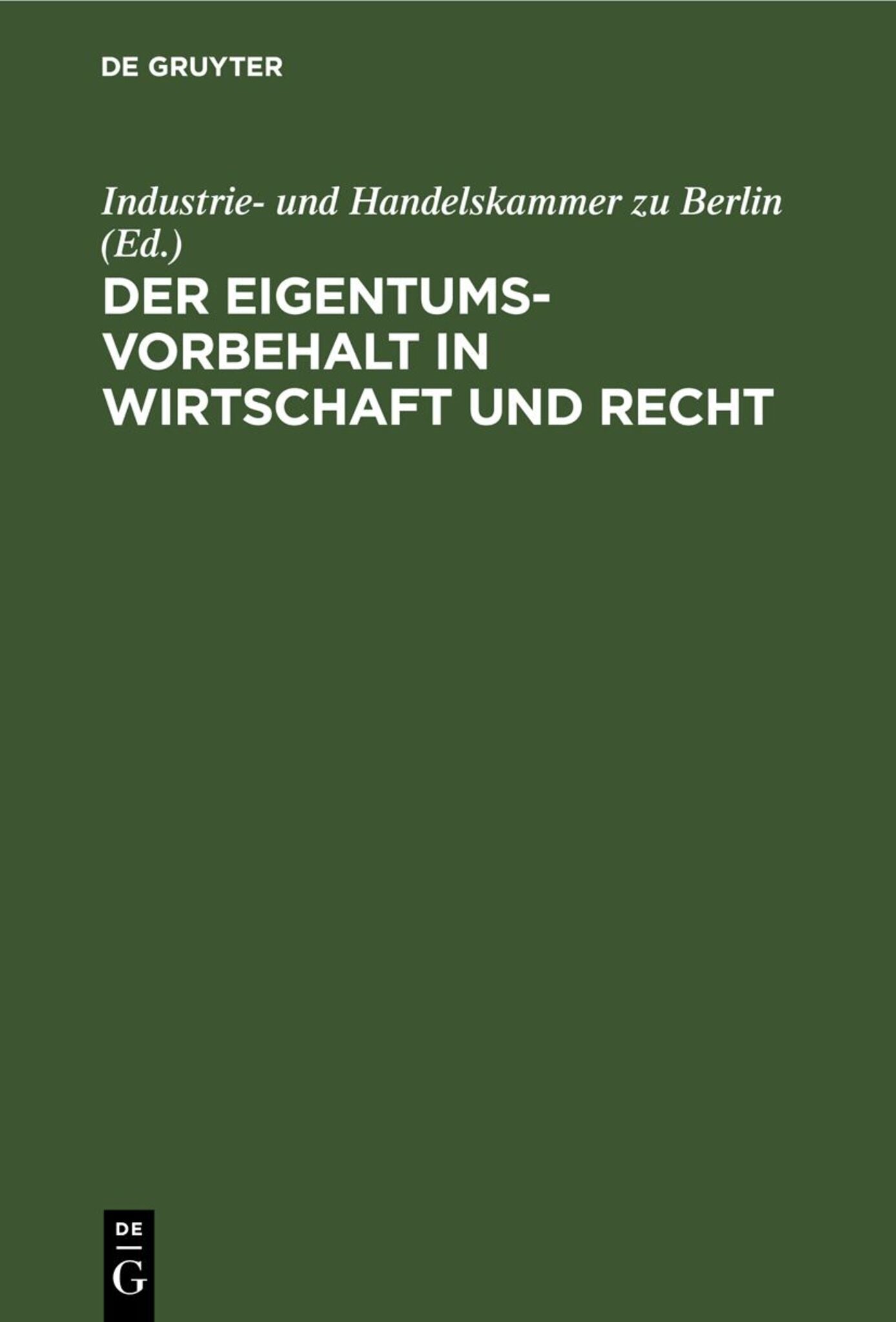 Der Eigentumsvorbehalt in Wirtschaft und Recht