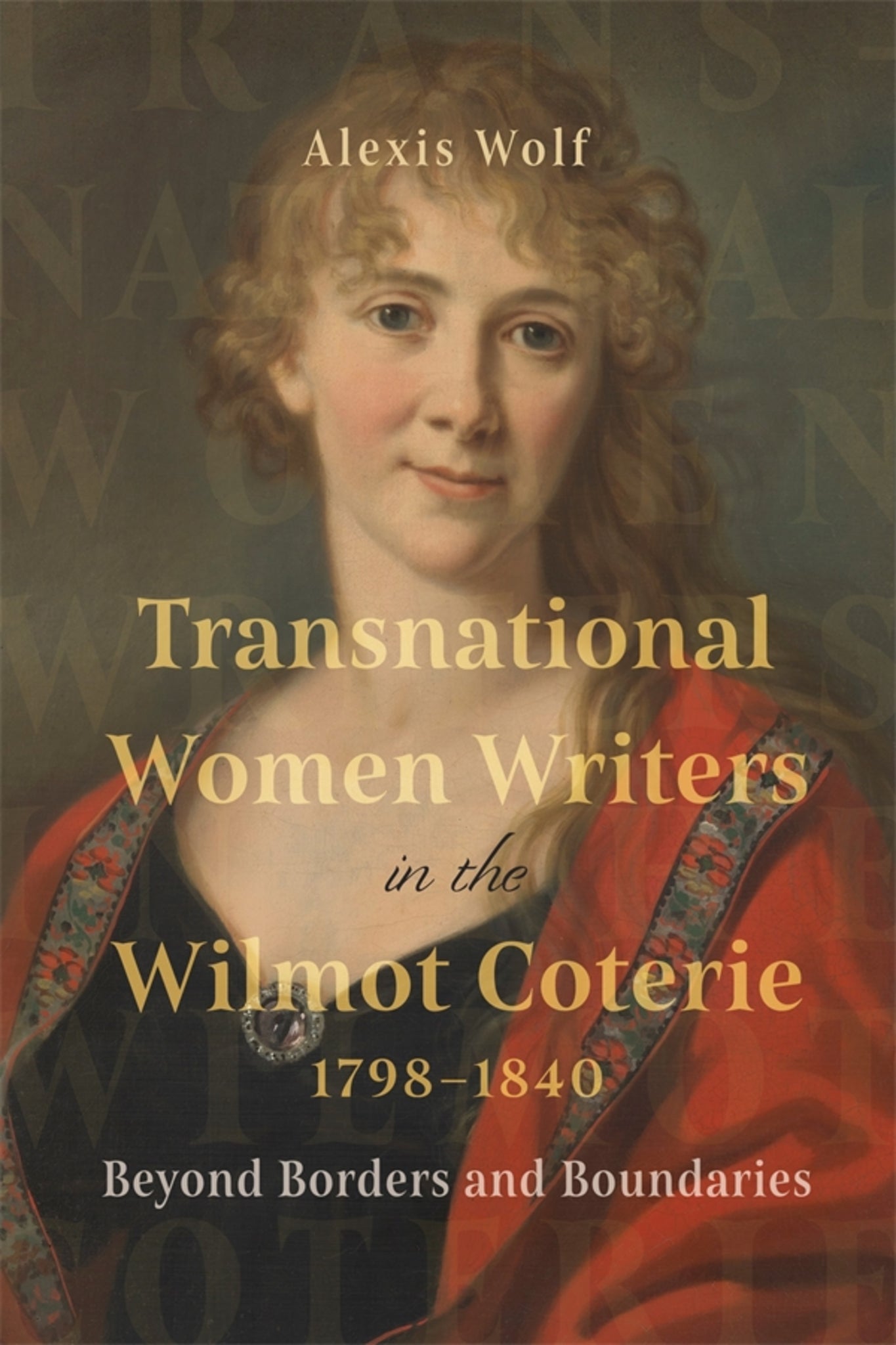 Cover image for Transnational Women Writers in the Wilmot Coterie, 1798-1840 ISBN 9781783277889