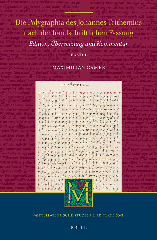 Die Polygraphia des Johannes Trithemius nach der handschriftlichen Fassung (Band 1)