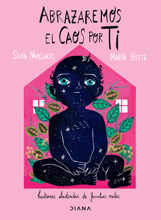 Abrazaremos el caos por ti: Historias ilustradas de familias reales / We Will Embrace the Chaos for You:  Illustrated Tales of Real Families