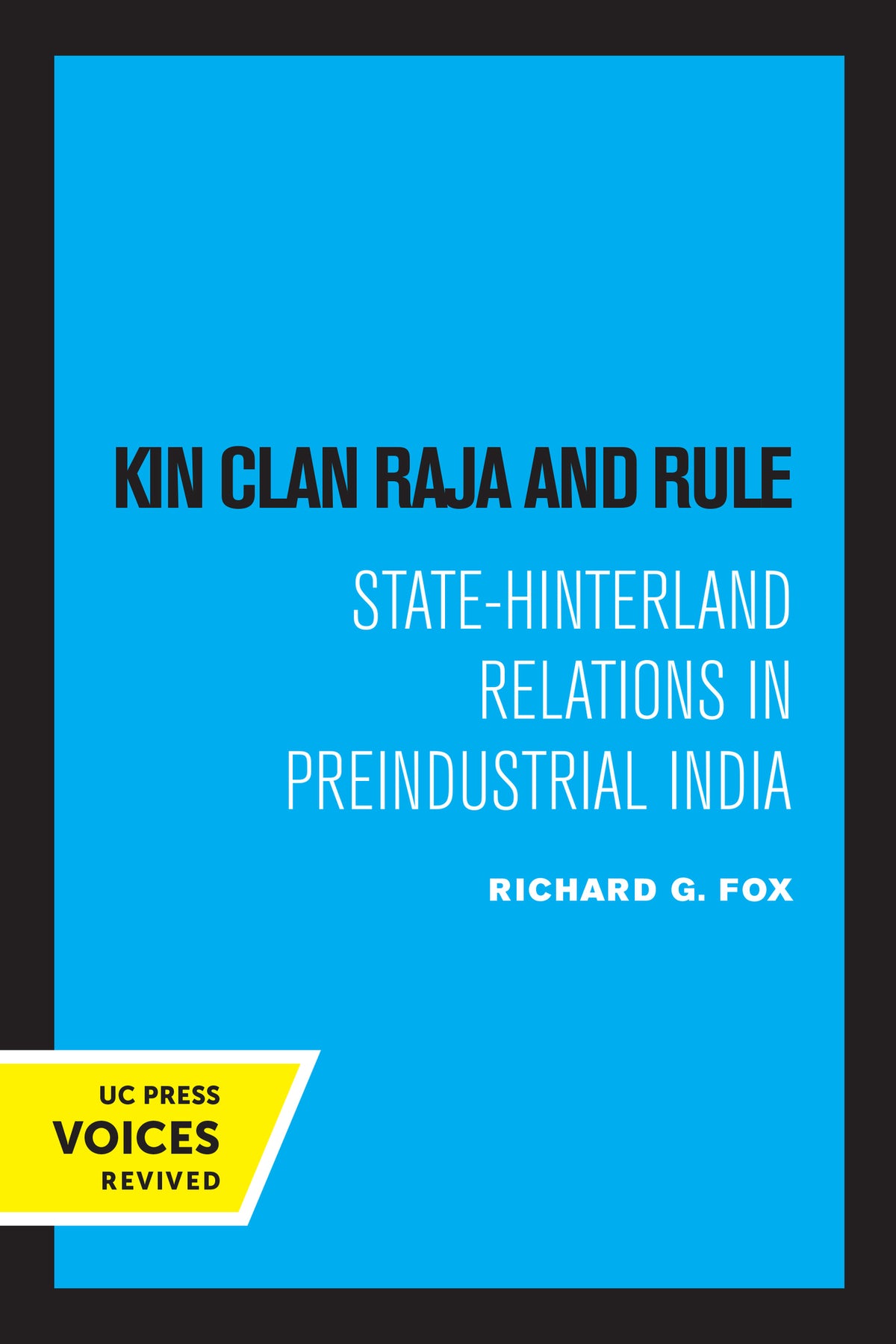 Cover image for Kin Clan Raja and Rule ISBN 9780520325432