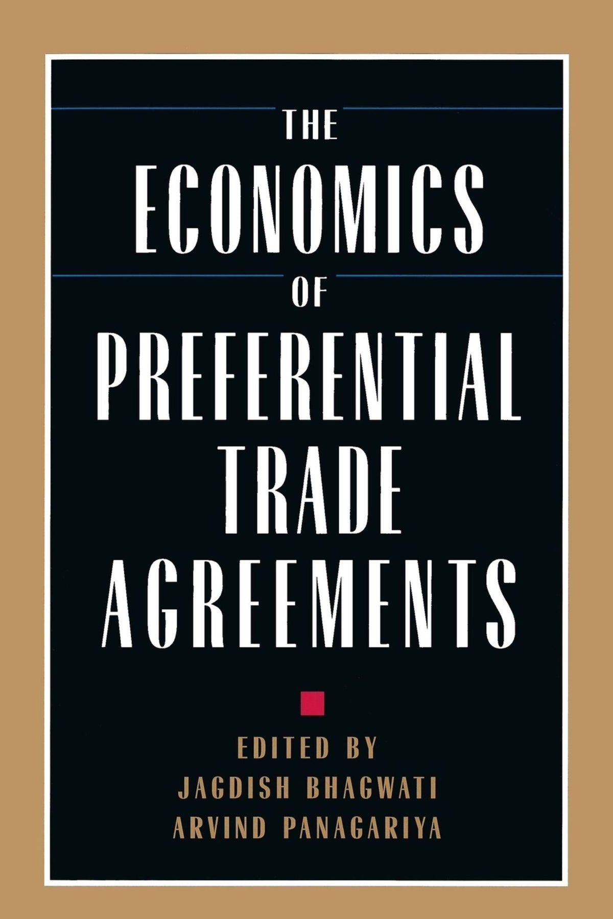 Cover image for The Economics of Preferential Trade Agreements ISBN 9780844739694