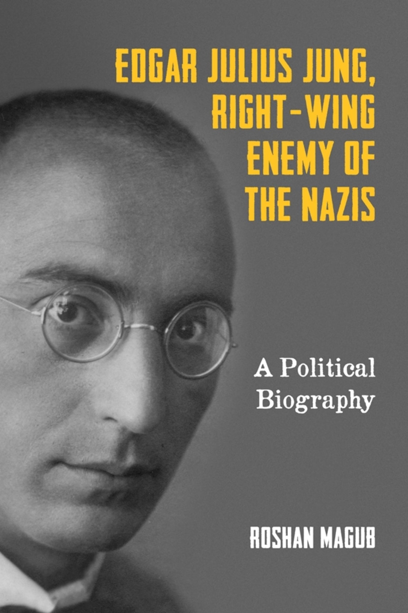 Cover image for Edgar Julius Jung, Right-Wing Enemy of the Nazis ISBN 9781571139665