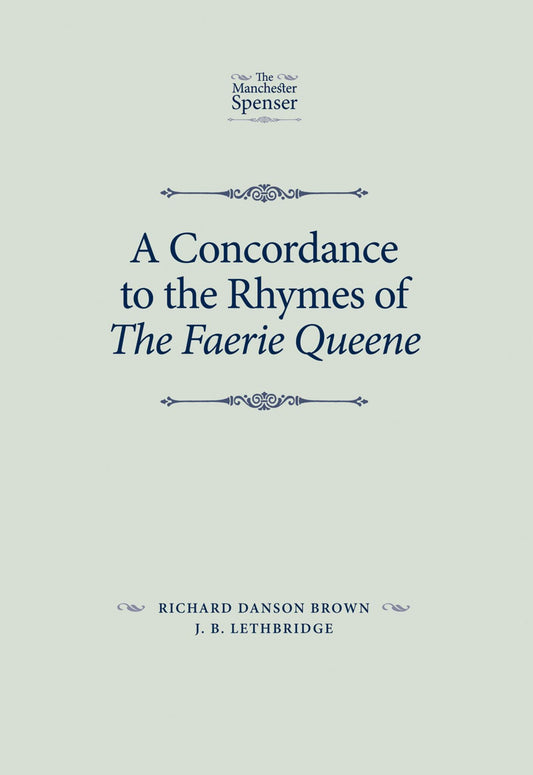 A concordance to the rhymes of The Faerie Queene