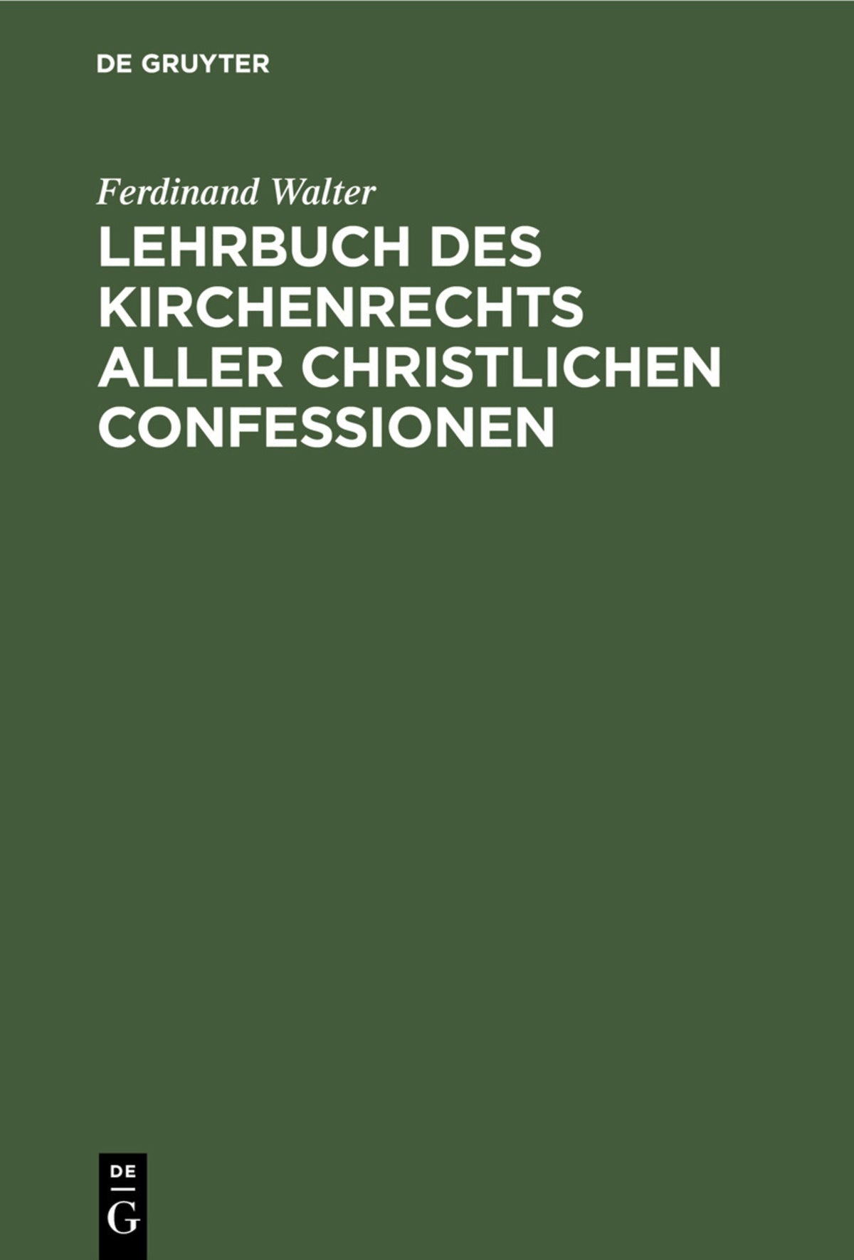 Cover image for Lehrbuch des Kirchenrechts aller christlichen Confessionen ISBN 9783112410813