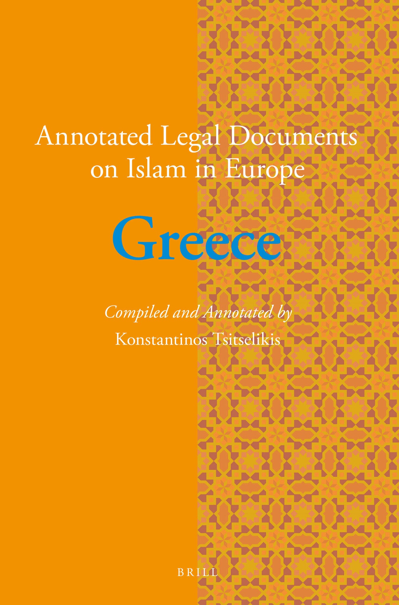 Annotated Legal Documents on Islam in Europe: Greece