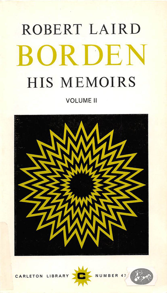 Robert Laird Borden, Vol II
