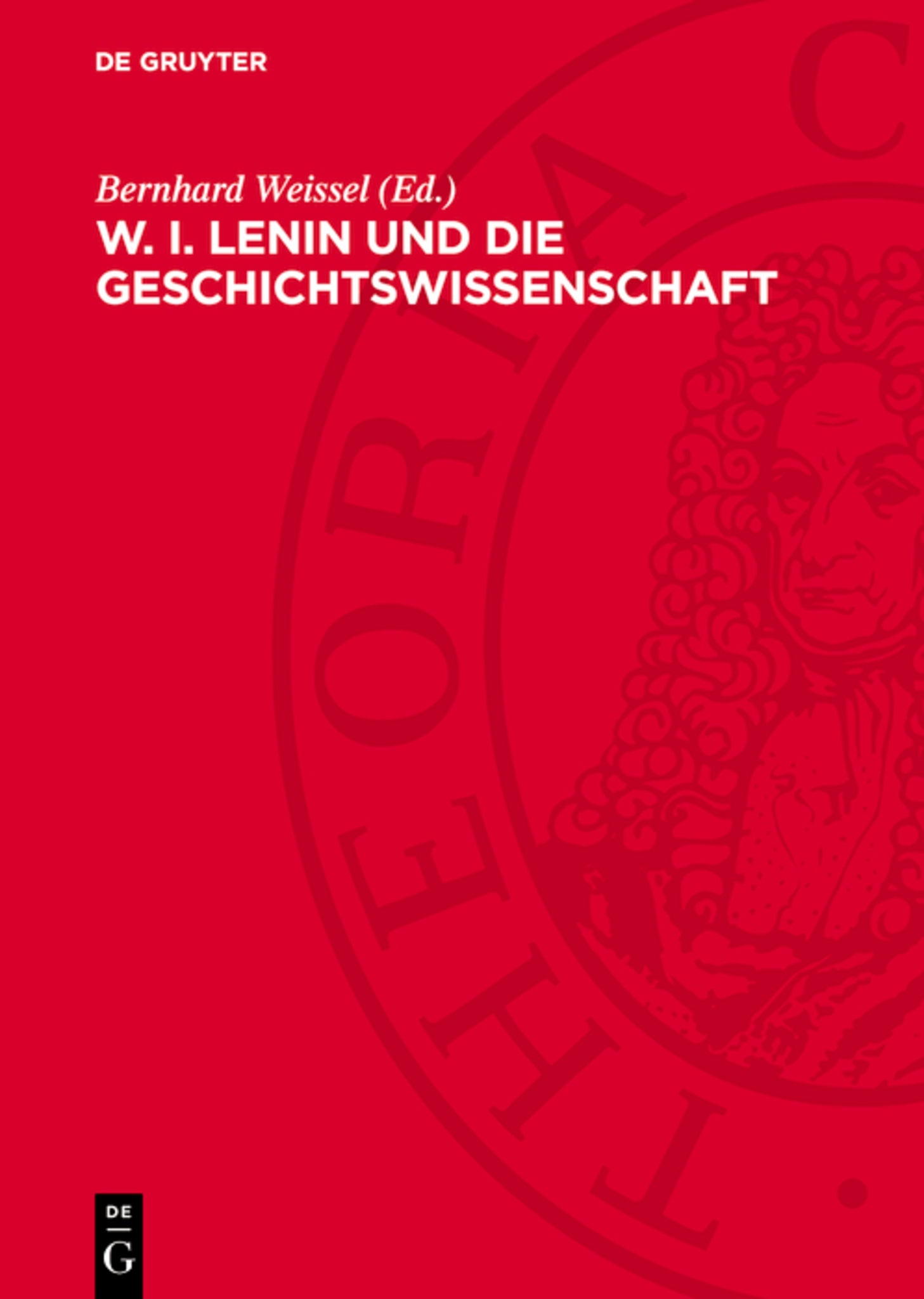 W. I. LENIN und die Geschichtswissenschaft