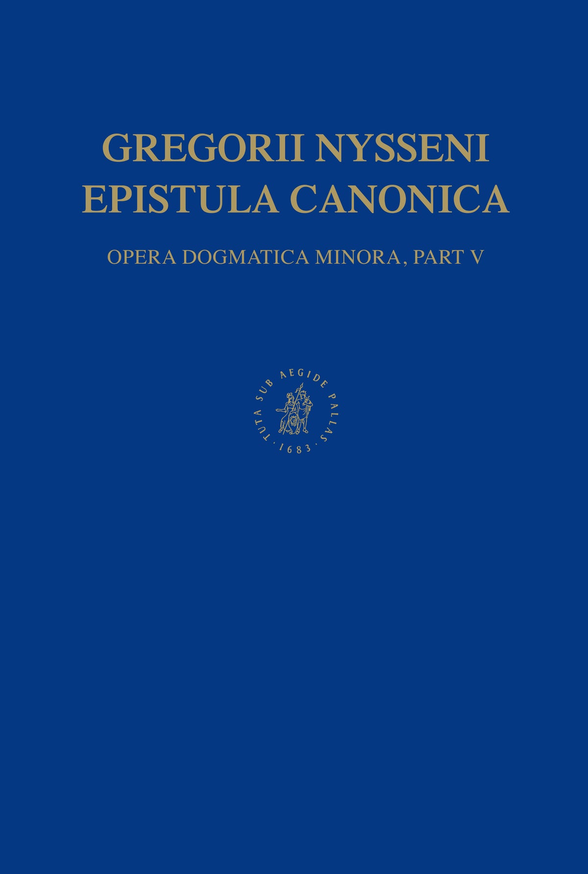 Opera dogmatica minora, Volume 5 Epistula Canonica