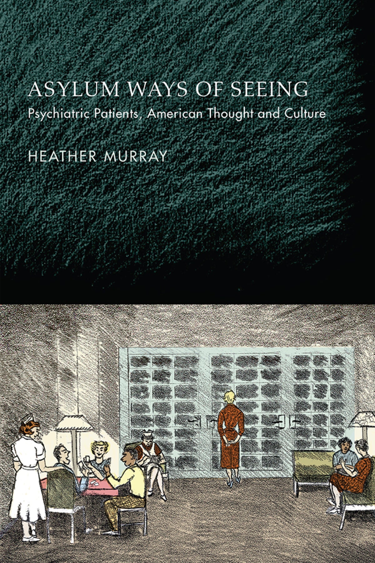 Cover image for Asylum Ways of Seeing ISBN 9780812253573