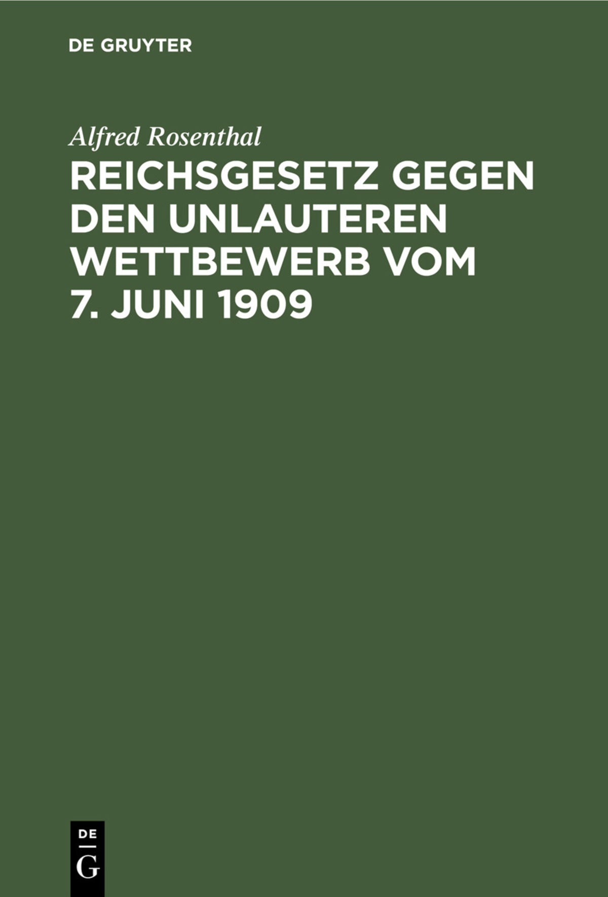 Reichsgesetz gegen den unlauteren Wettbewerb vom 7. Juni 1909