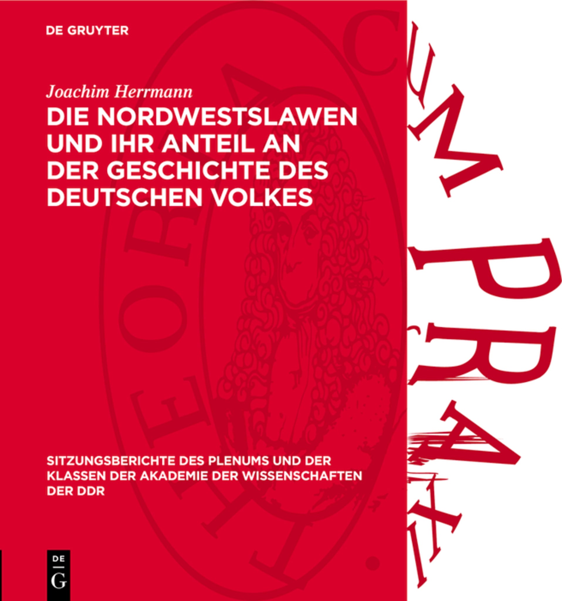 Die Nordwestslawen und ihr Anteil an der Geschichte des deutschen Volkes