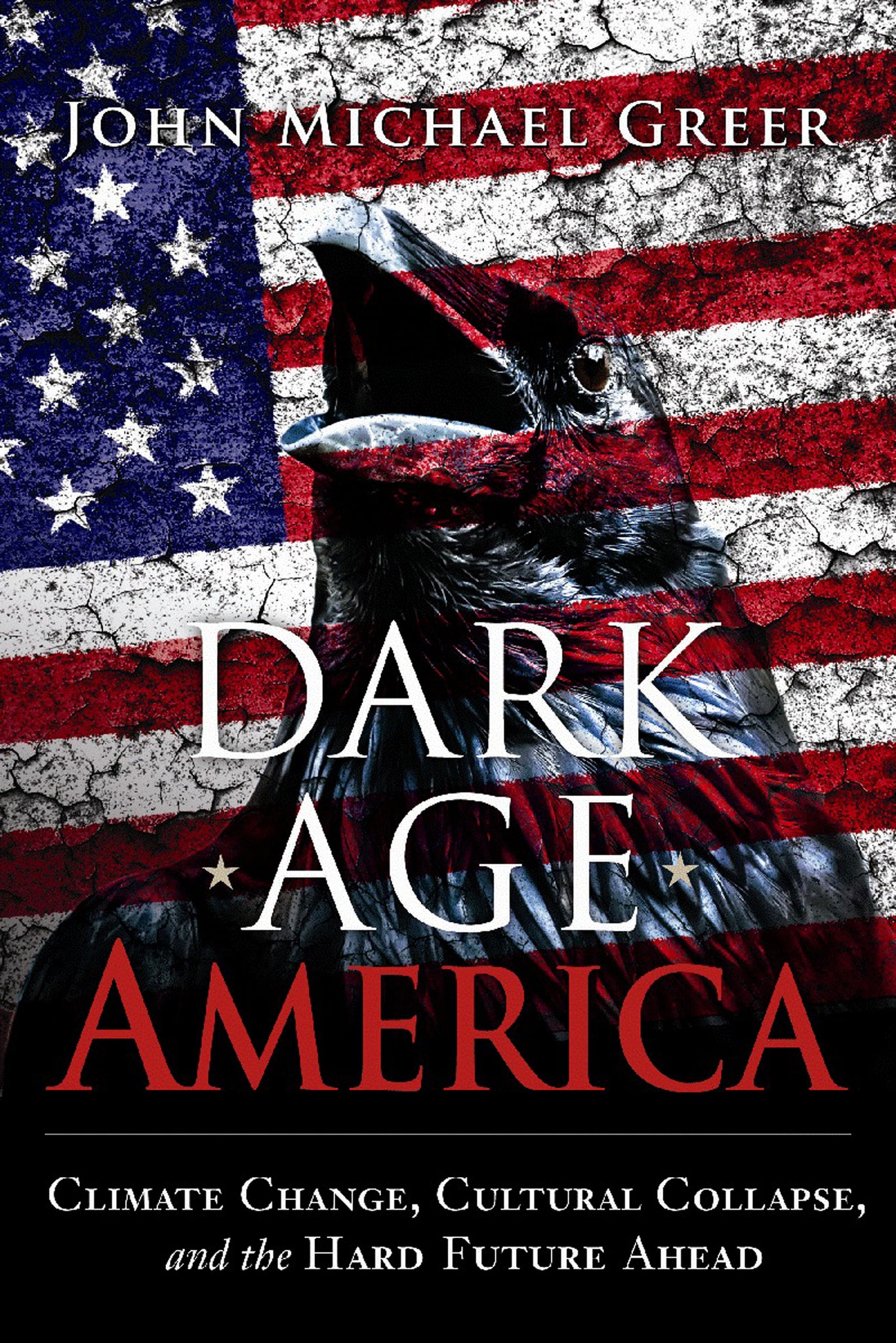 Cover image for Dark Age America ISBN 9780865718333