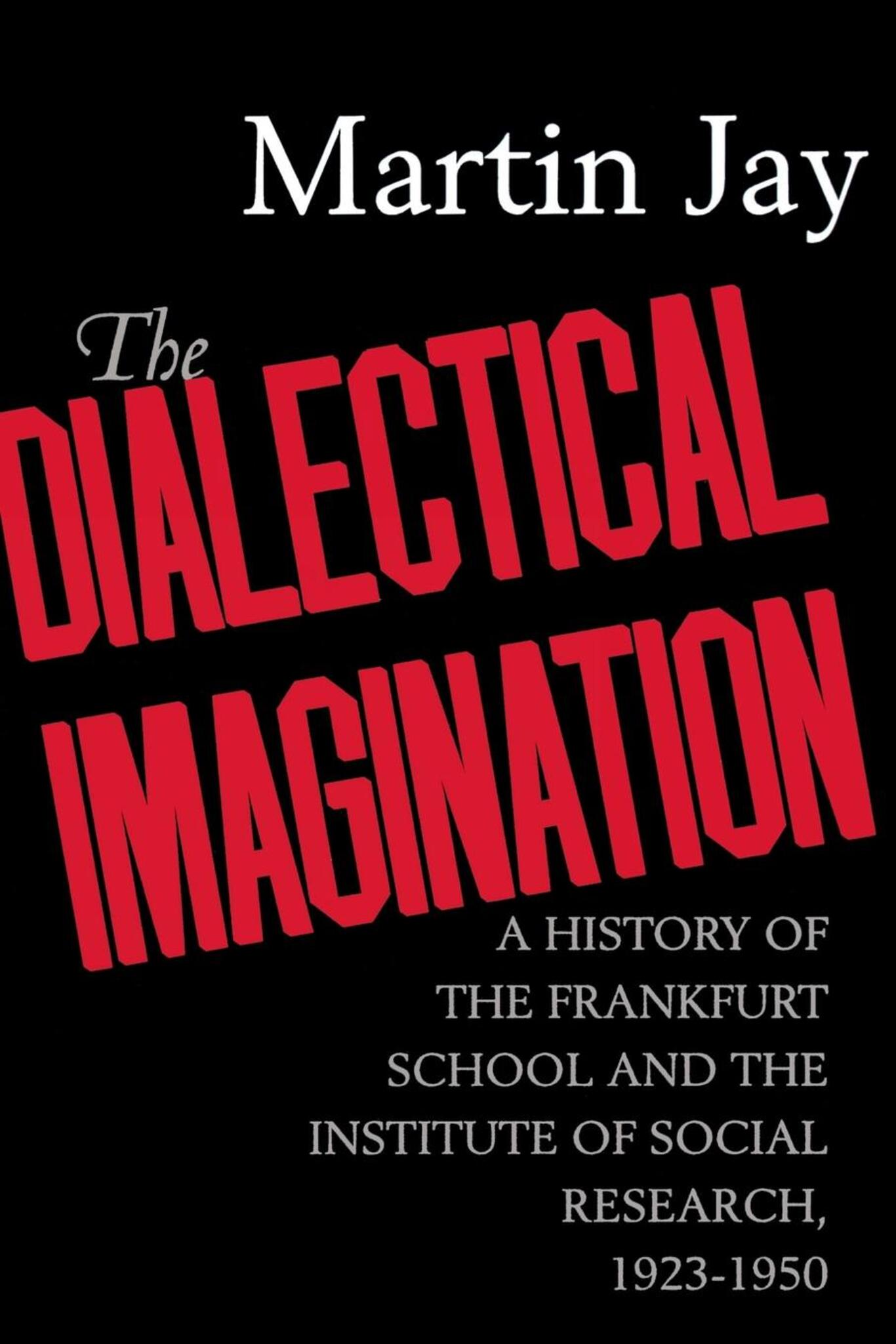 Cover image for The Dialectical Imagination ISBN 9780520917514