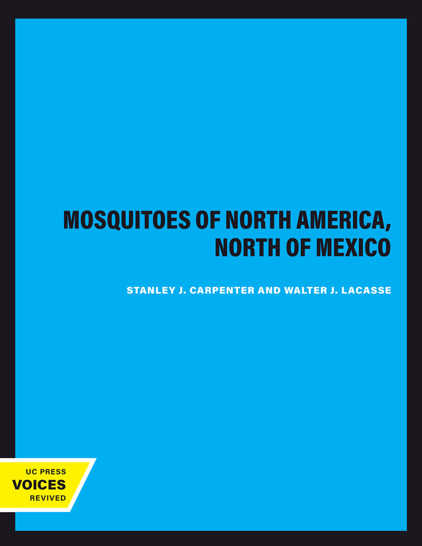 Cover image for Mosquitoes of North America, North of Mexico ISBN 9780520366619