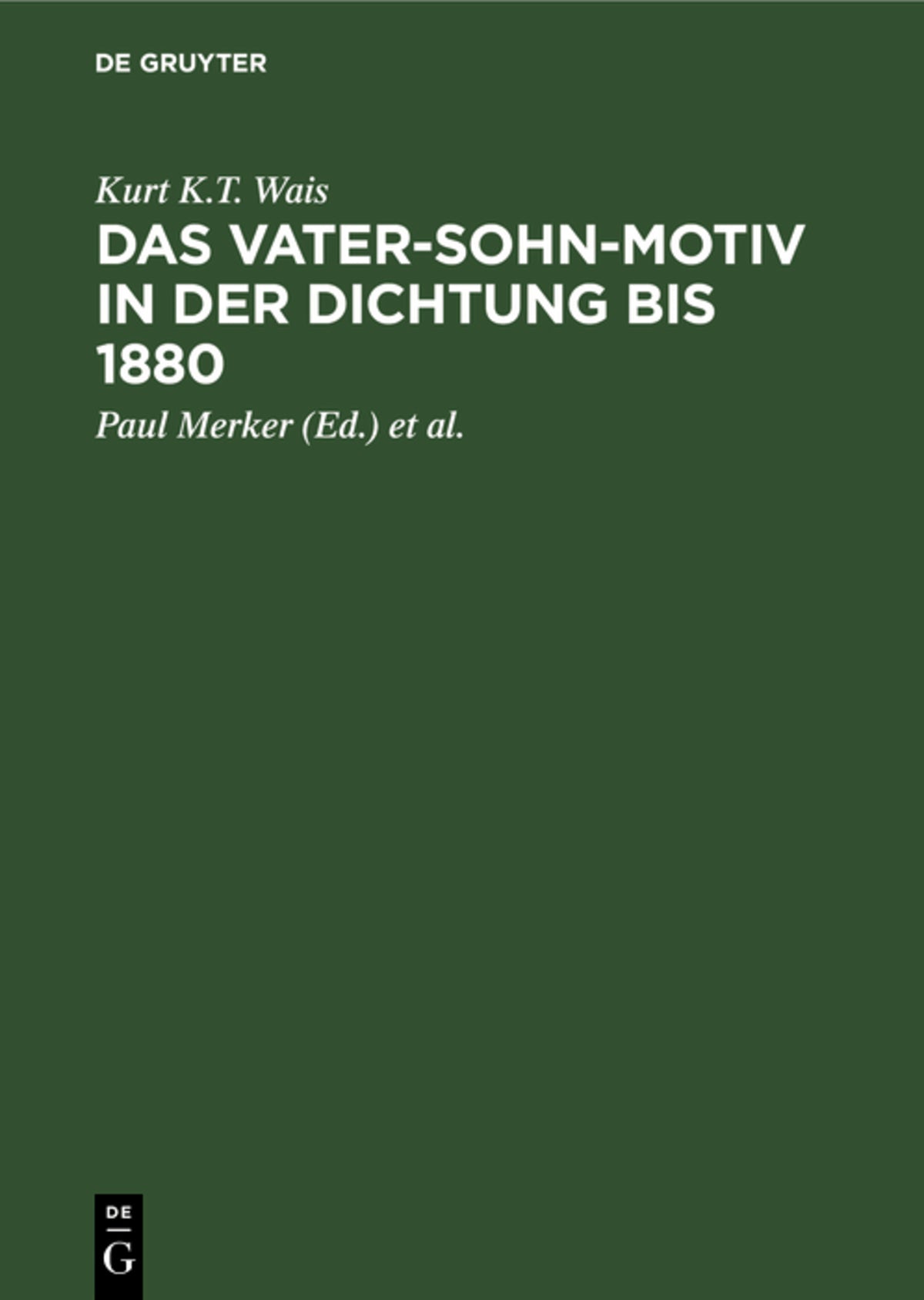Cover image for Das Vater-Sohn-Motiv in der Dichtung bis 1880 ISBN 9783111207469