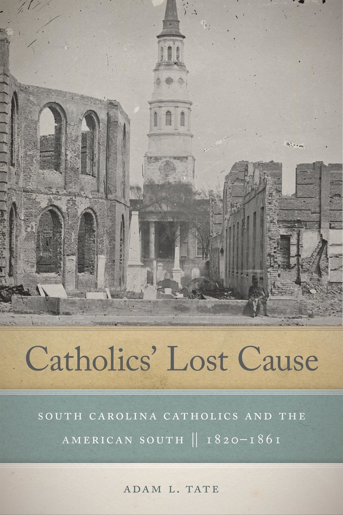 Cover image for Catholics' Lost Cause ISBN 9780268104177