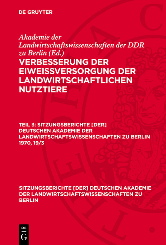 Verbesserung der Eiweißversorgung der landwirtschaftlichen Nutztiere. Teil 3