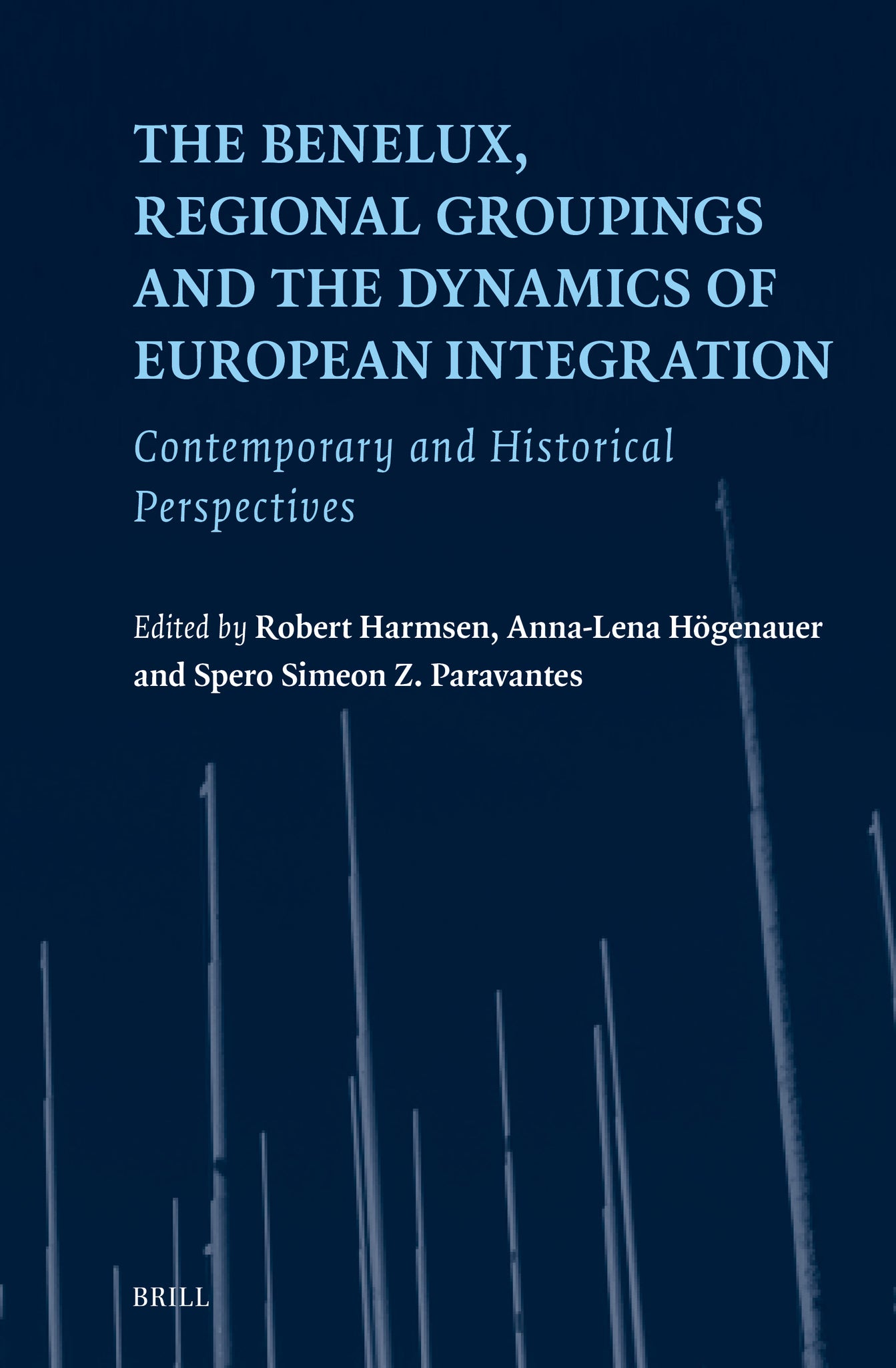 The Benelux, Regional Groupings and the Dynamics of European Integration