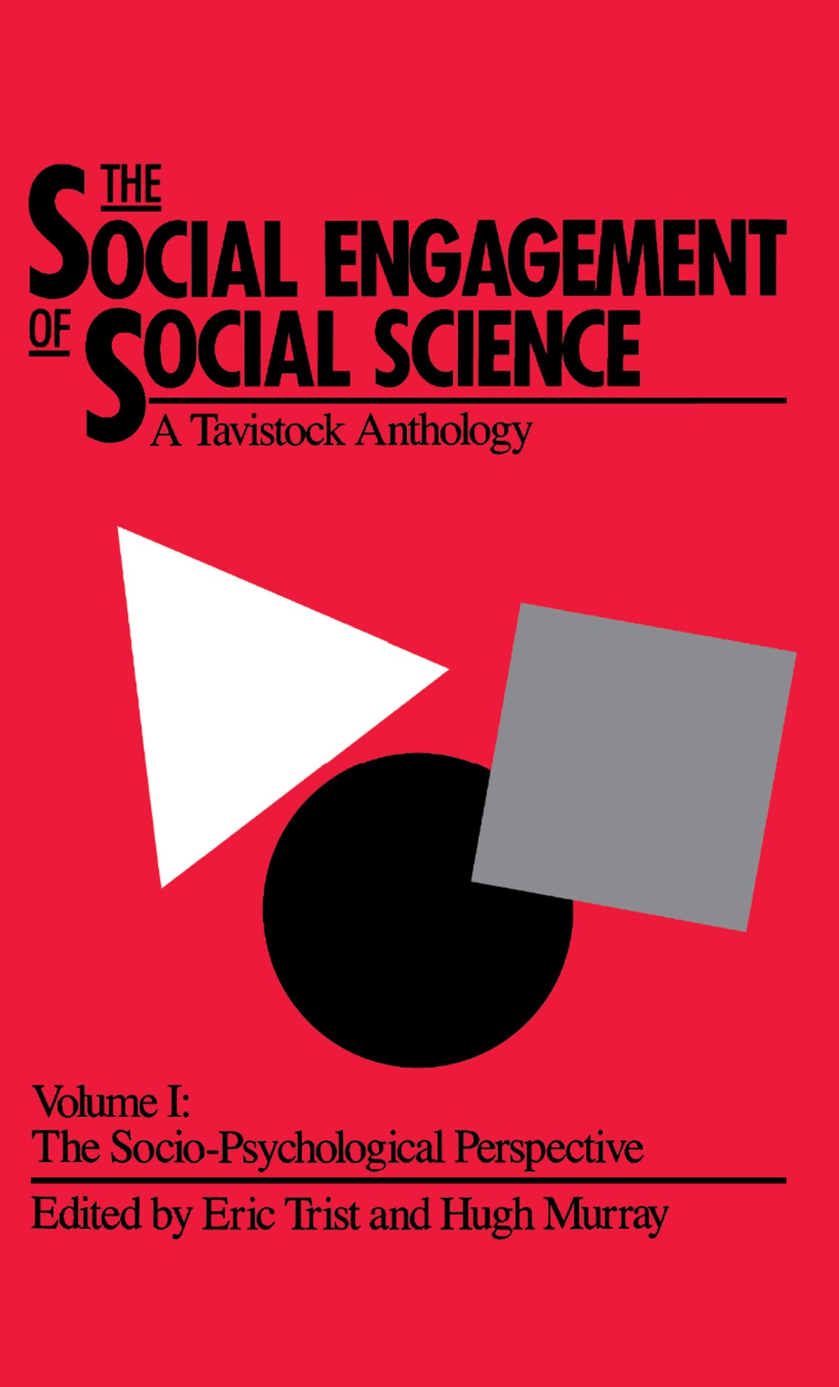 Cover image for The Social Engagement of Social Science, a Tavistock Anthology, Volume 1 ISBN 9780812281927