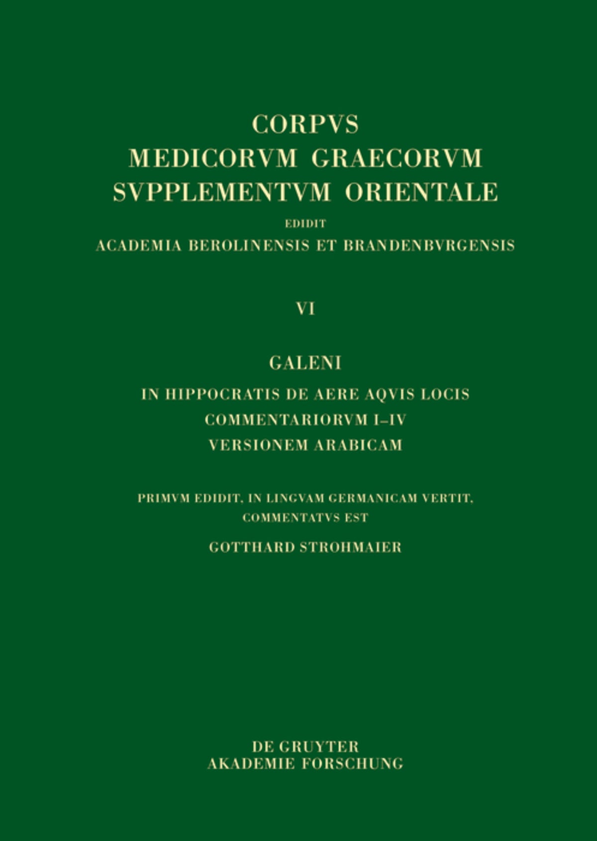 Galeni In Hippocratis Epidemiarum librum VI commentariorum I–VIII versio Arabica