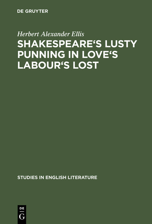 Shakespeare's lusty punning in Love's labour's lost