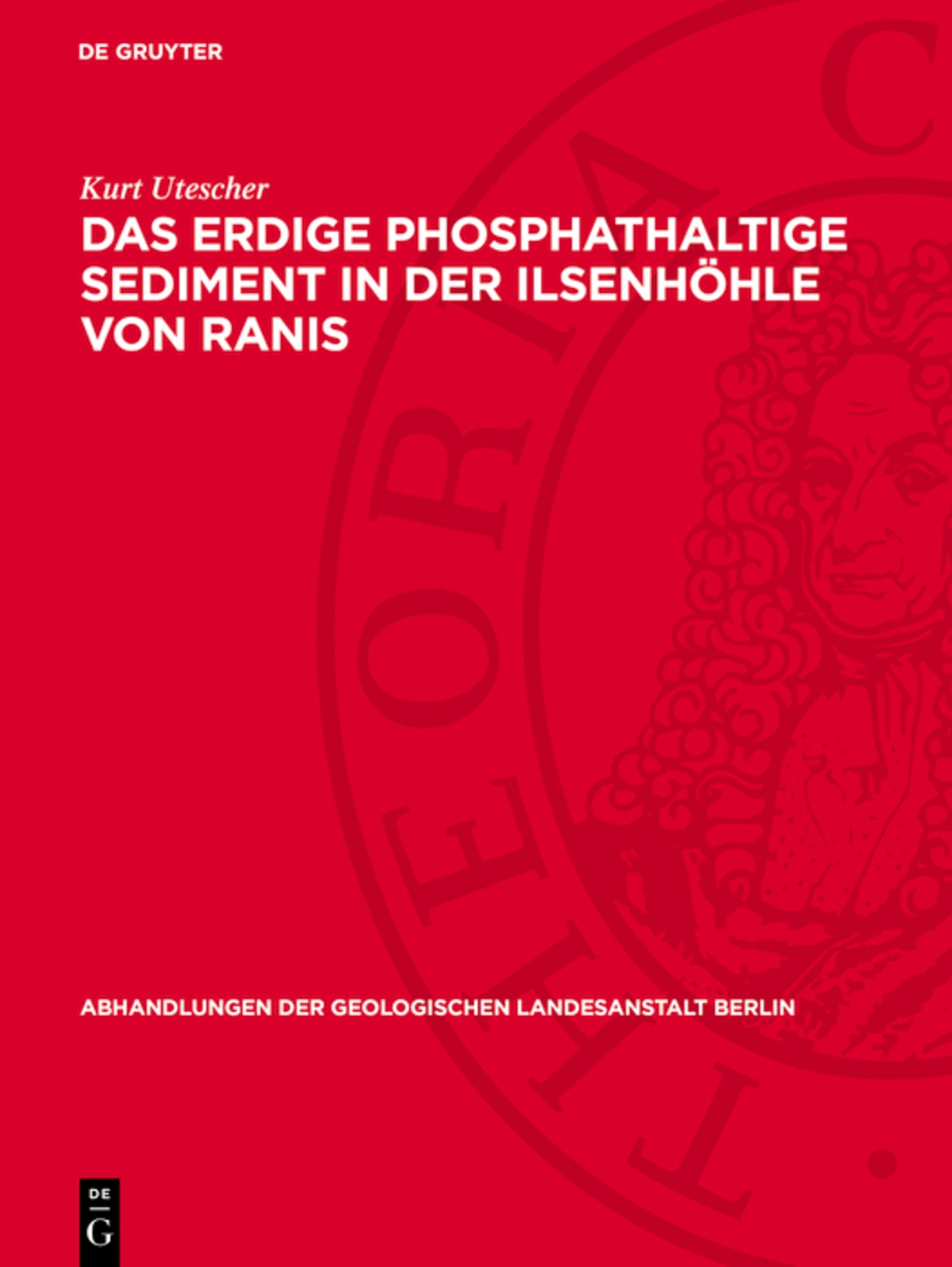 Das erdige phosphathaltige Sediment in der Ilsenhöhle von Ranis