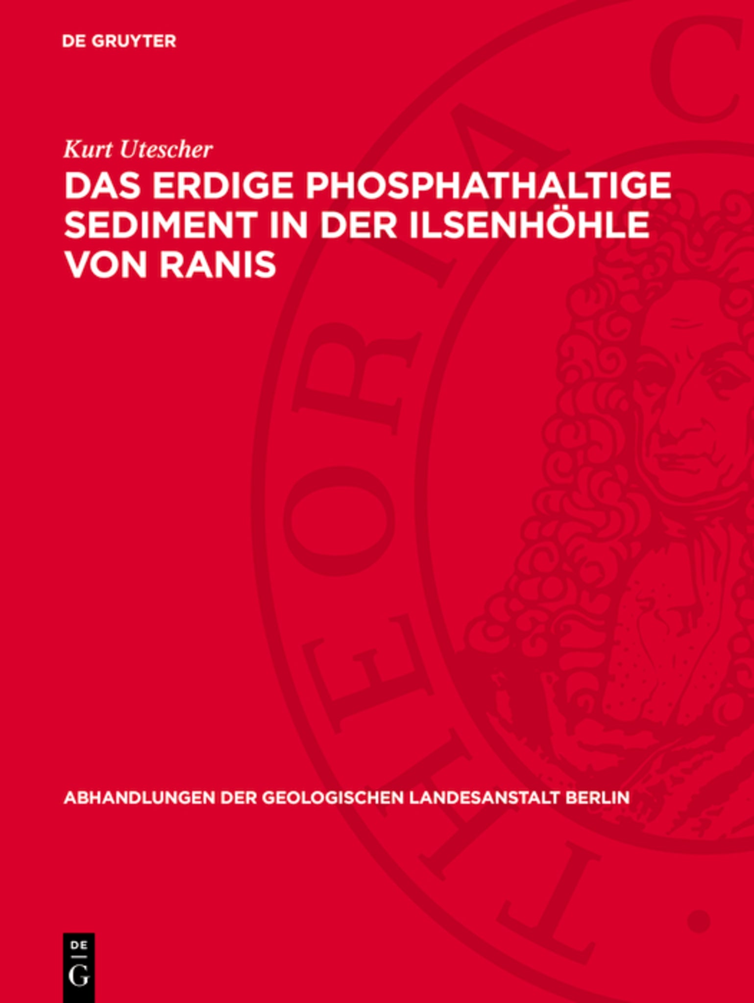 Das erdige phosphathaltige Sediment in der Ilsenhöhle von Ranis
