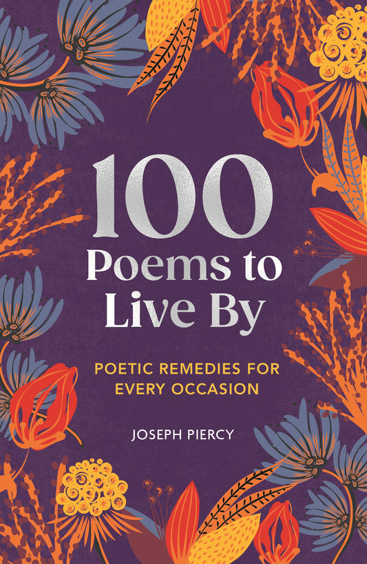 100 Poems to Live By