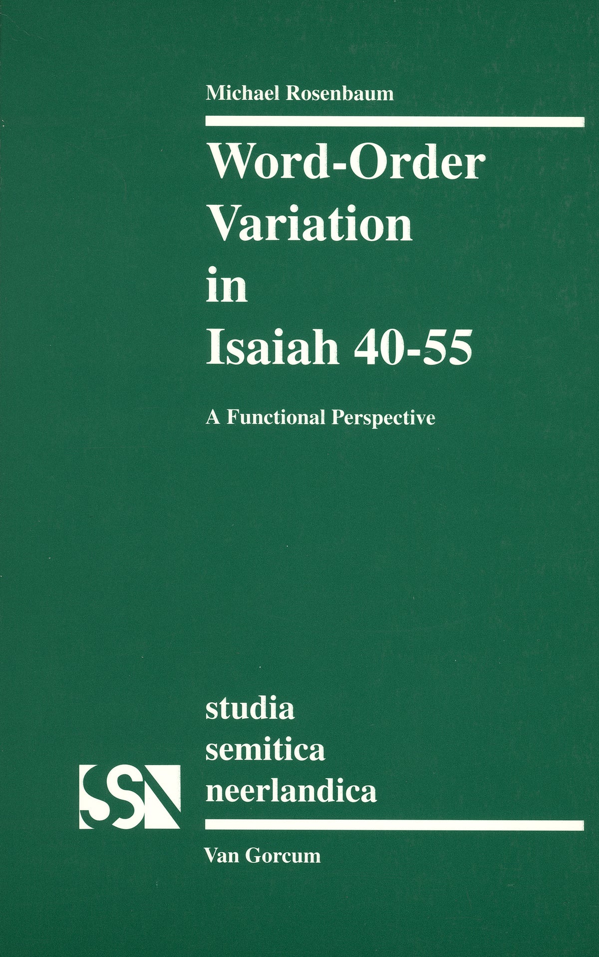 Word-order Variation in Isaiah 40-55