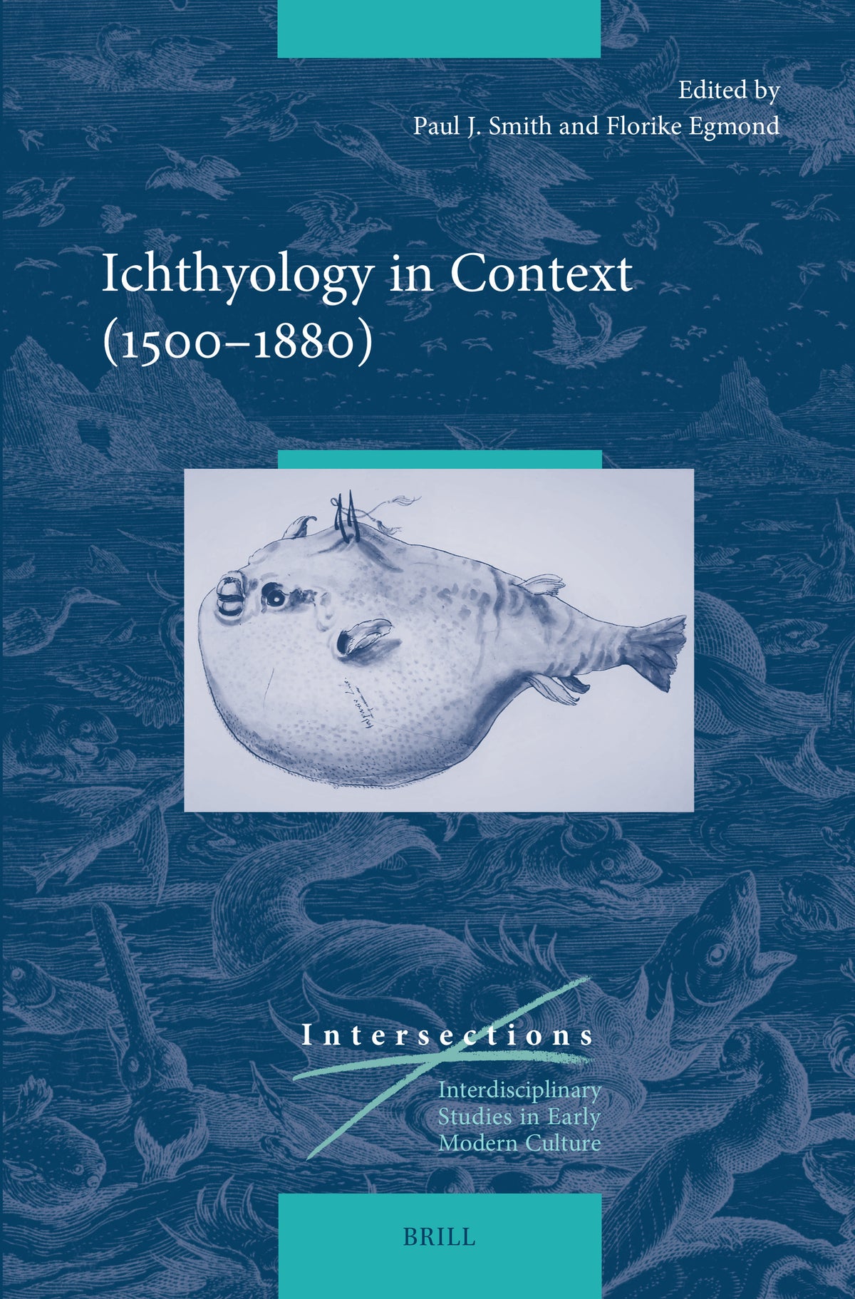 Cover image for Ichthyology in Context (1500–1880) ISBN 9789004681170