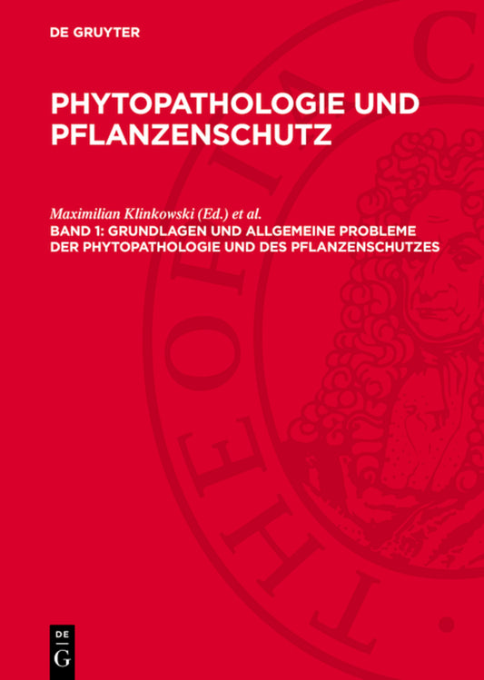 Grundlagen und allgemeine Probleme der Phytopathologie und des Pflanzenschutzes