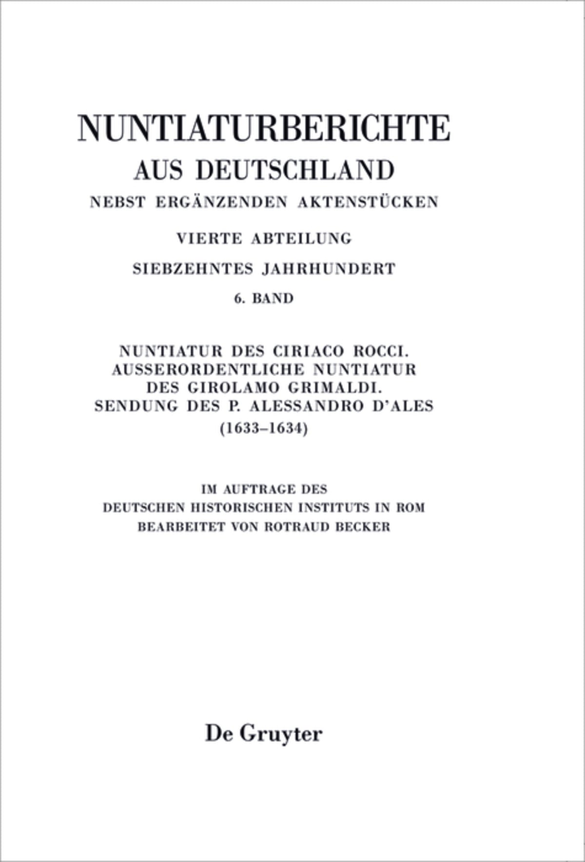 Nuntiatur des Ciriaco Rocci. Außerordentliche Nuntiatur des Girolamo Grimaldi – Sendung des P. Alessandro d’Ales (1633–1634)