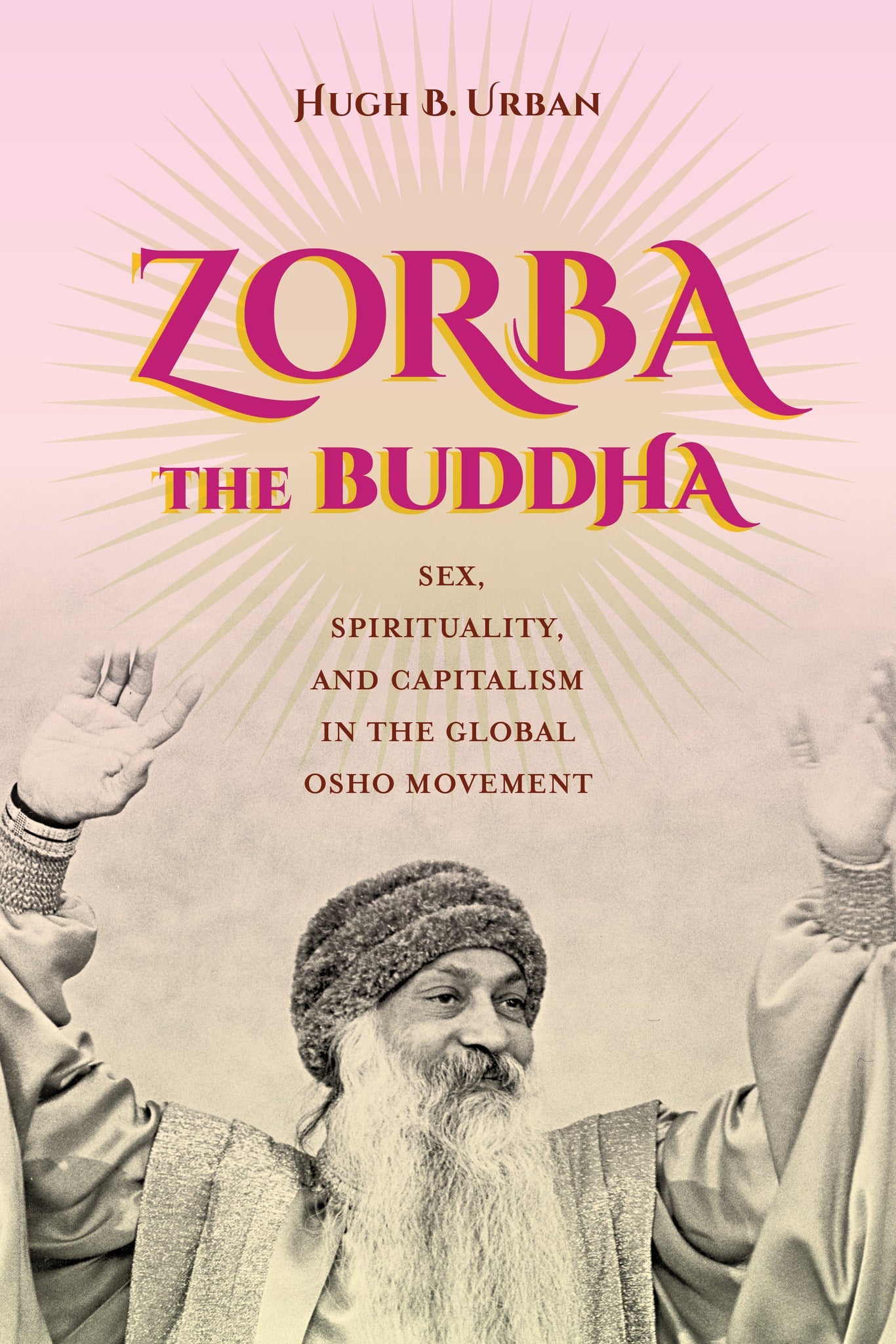 Cover image for Zorba the Buddha ISBN 9780520961777