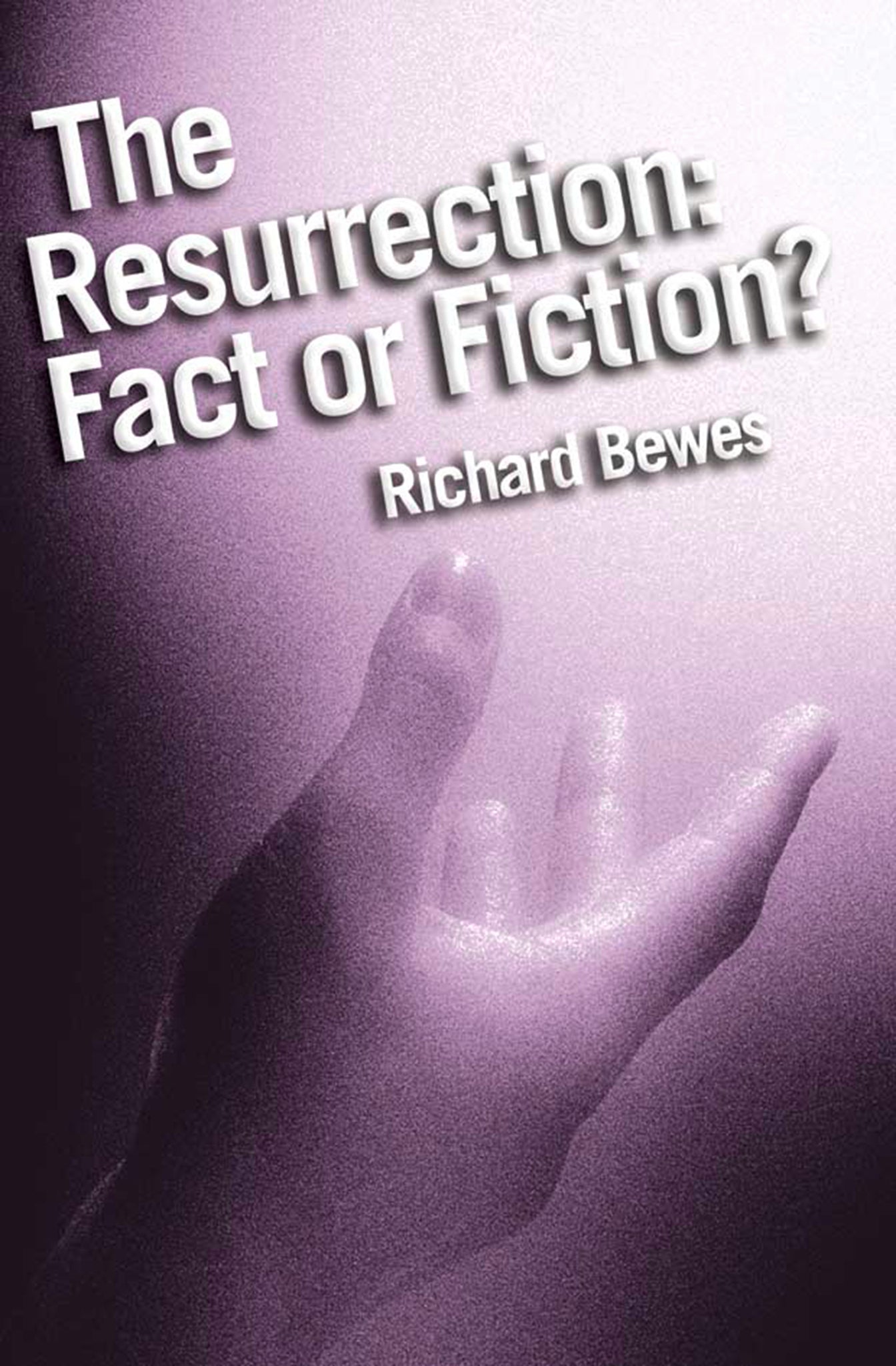 Cover image for The Resurrection: Fact or Fiction? ISBN 9780745941295