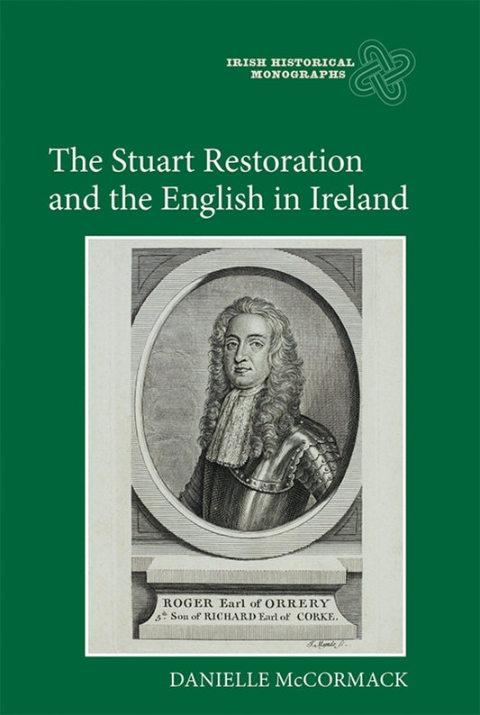 The Stuart Restoration and the English in Ireland
