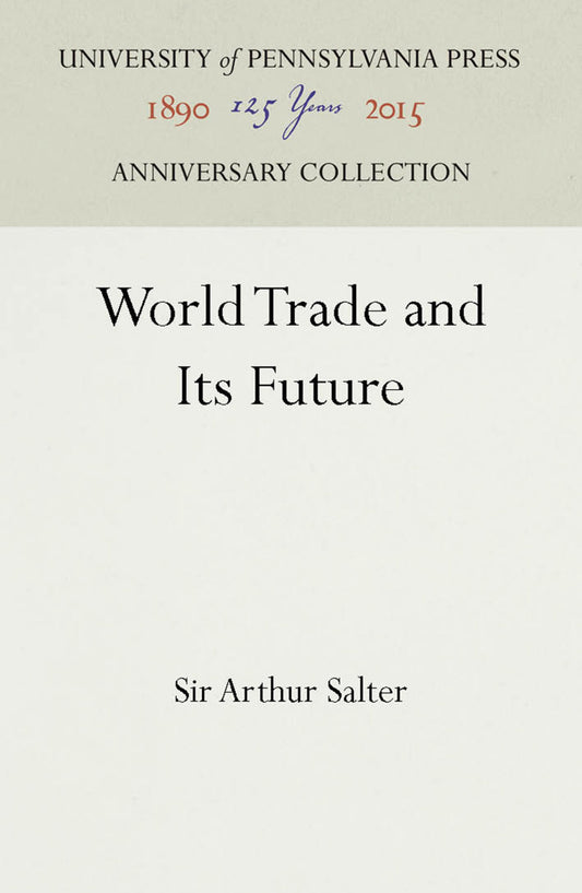 World Trade and Its Future