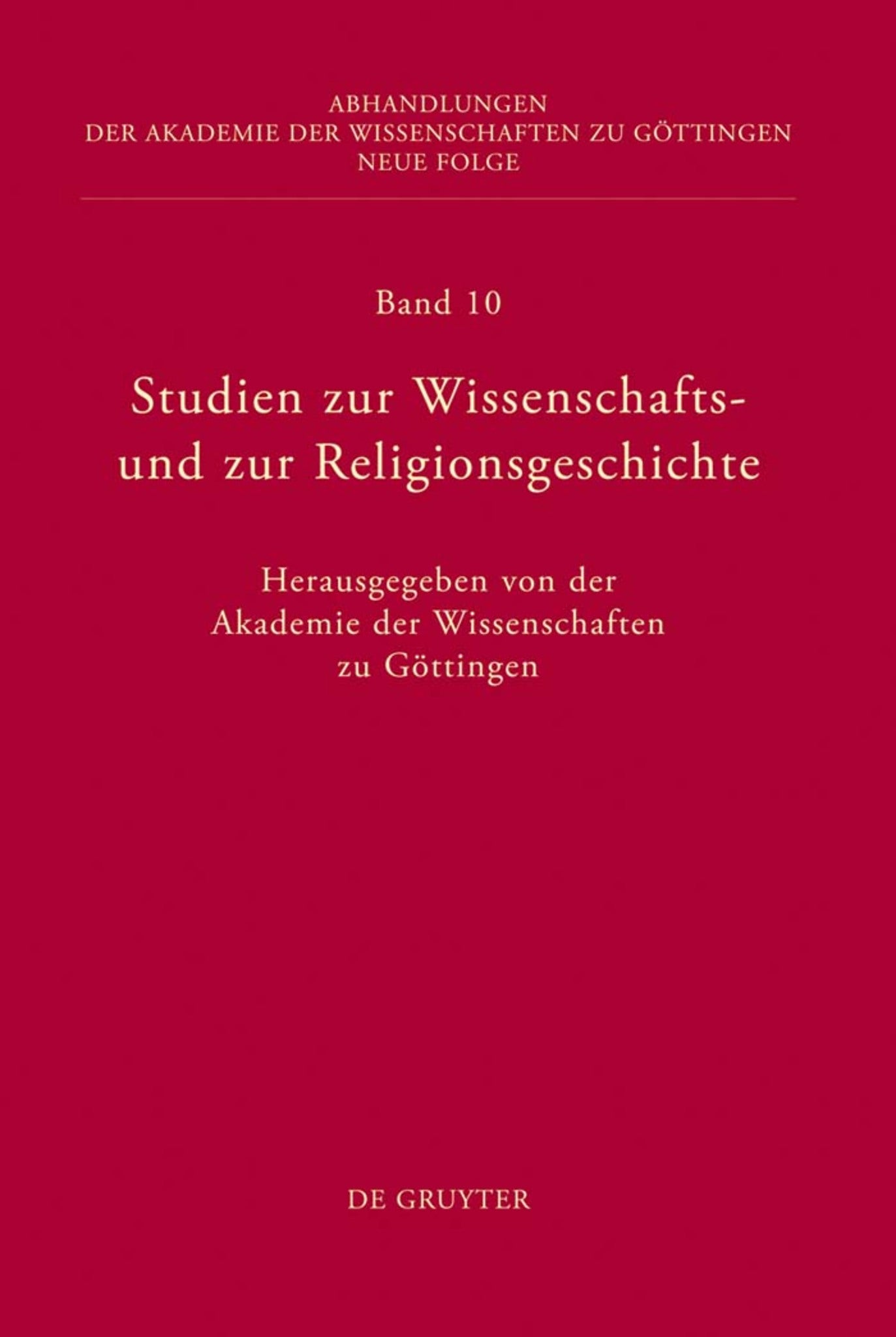 Studien zur Wissenschafts- und zur Religionsgeschichte