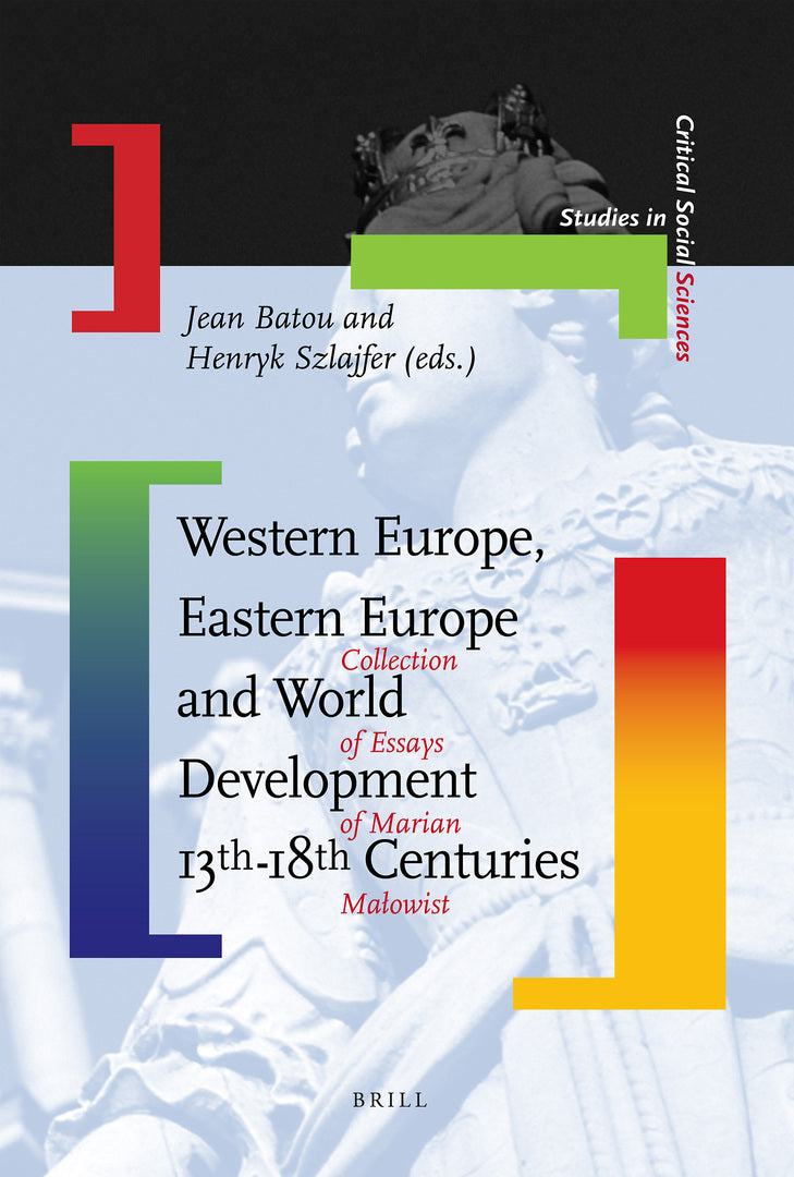 Cover image for Western Europe, Eastern Europe and World Development 13th-18th Centuries ISBN 9789004179172