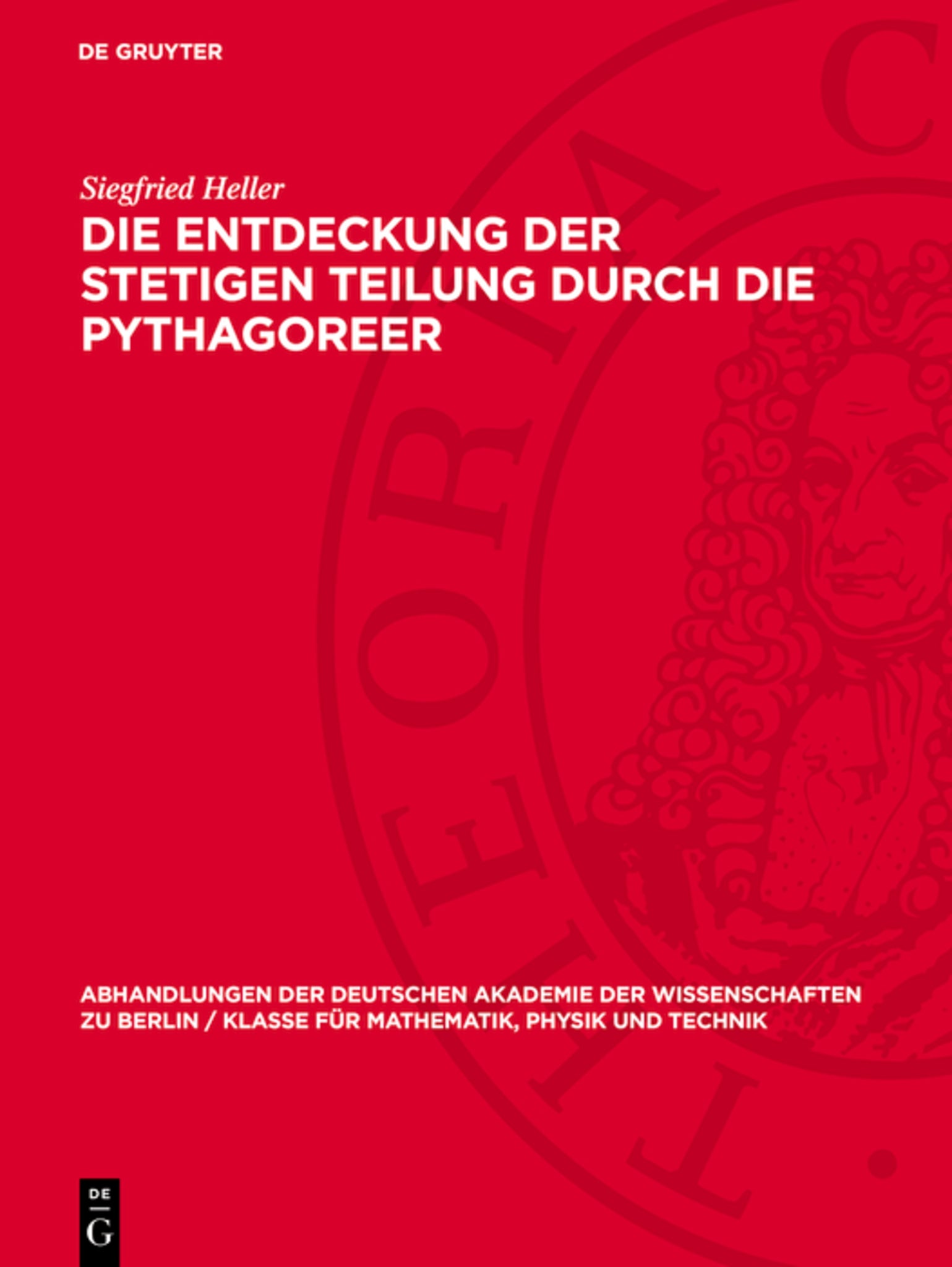 Die Entdeckung der stetigen Teilung durch die Pythagoreer