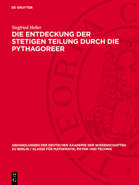 Die Entdeckung der stetigen Teilung durch die Pythagoreer