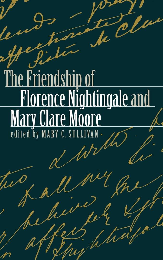Cover image for The Friendship of Florence Nightingale and Mary Clare Moore ISBN 9780812234893
