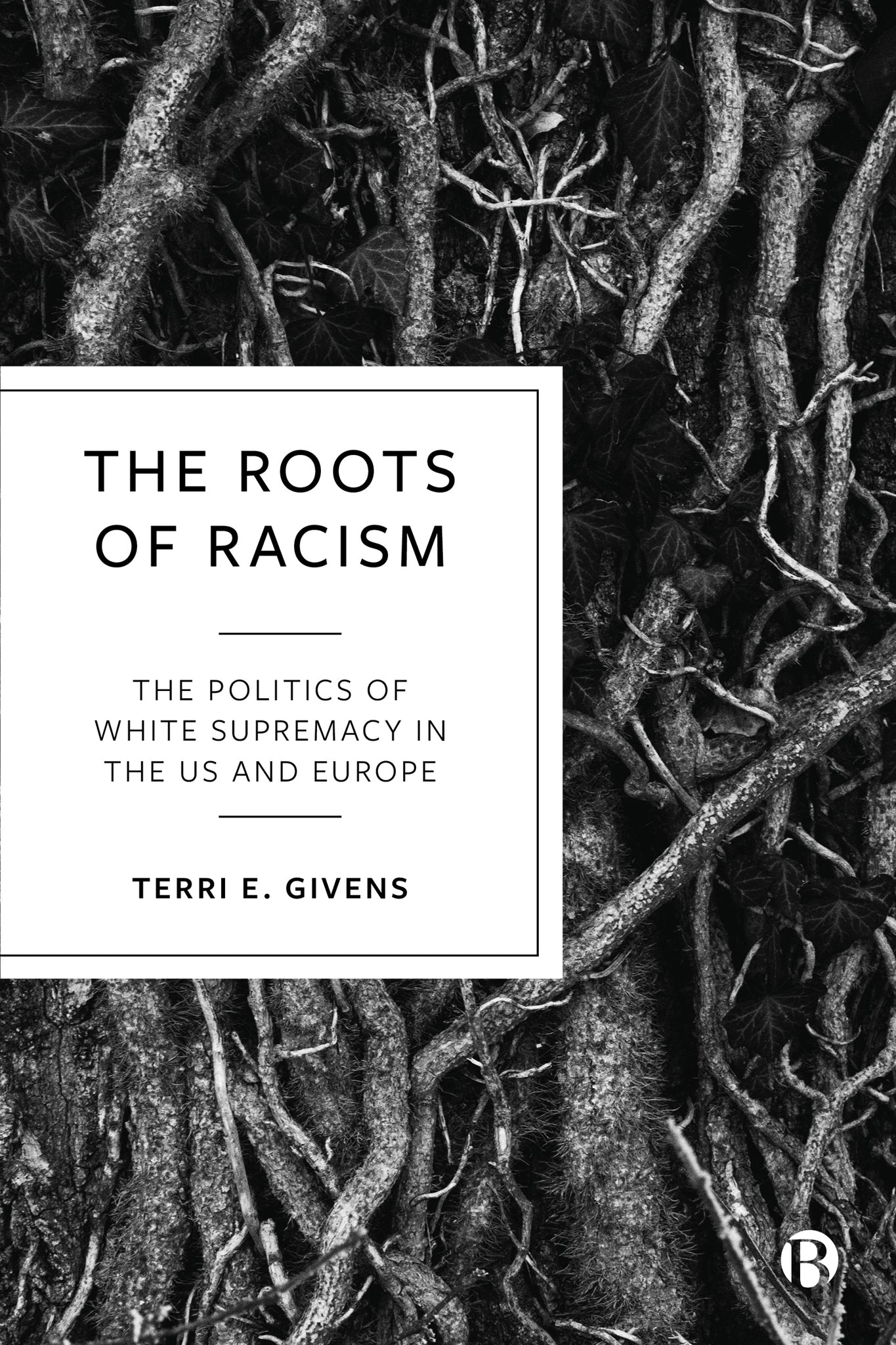 Cover image for The Roots of Racism ISBN 9781529209211