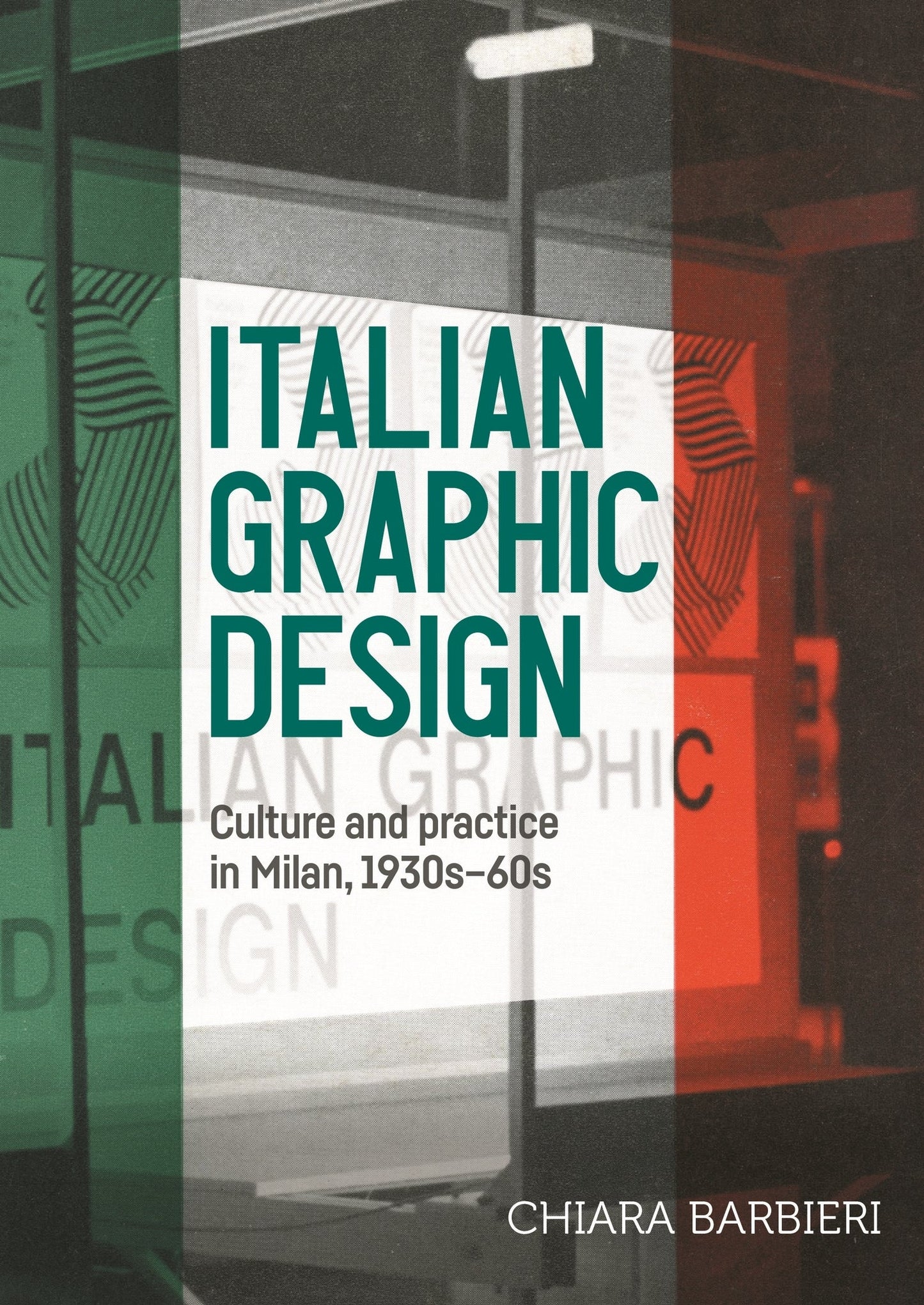 Cover image for Italian graphic design ISBN 9781526194763