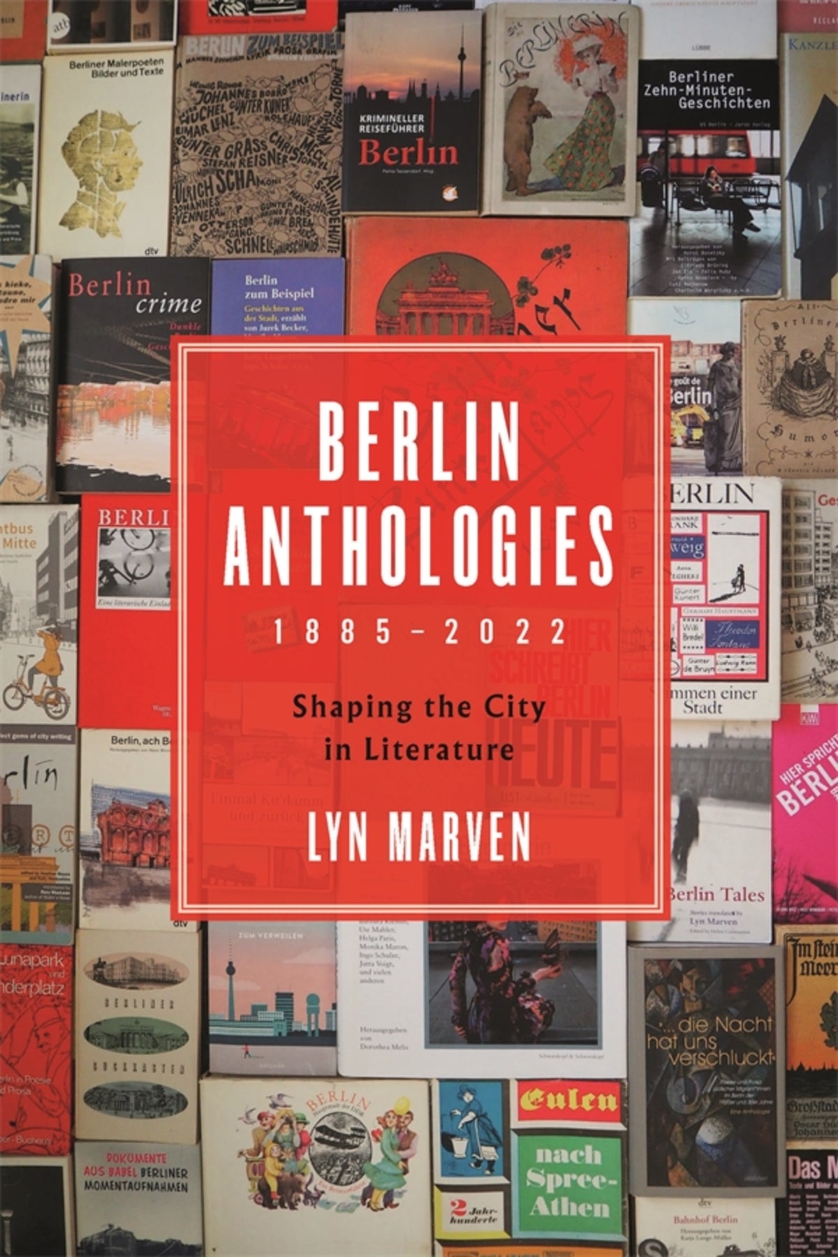 Cover image for Berlin Anthologies, 1885-2022 ISBN 9781640141506