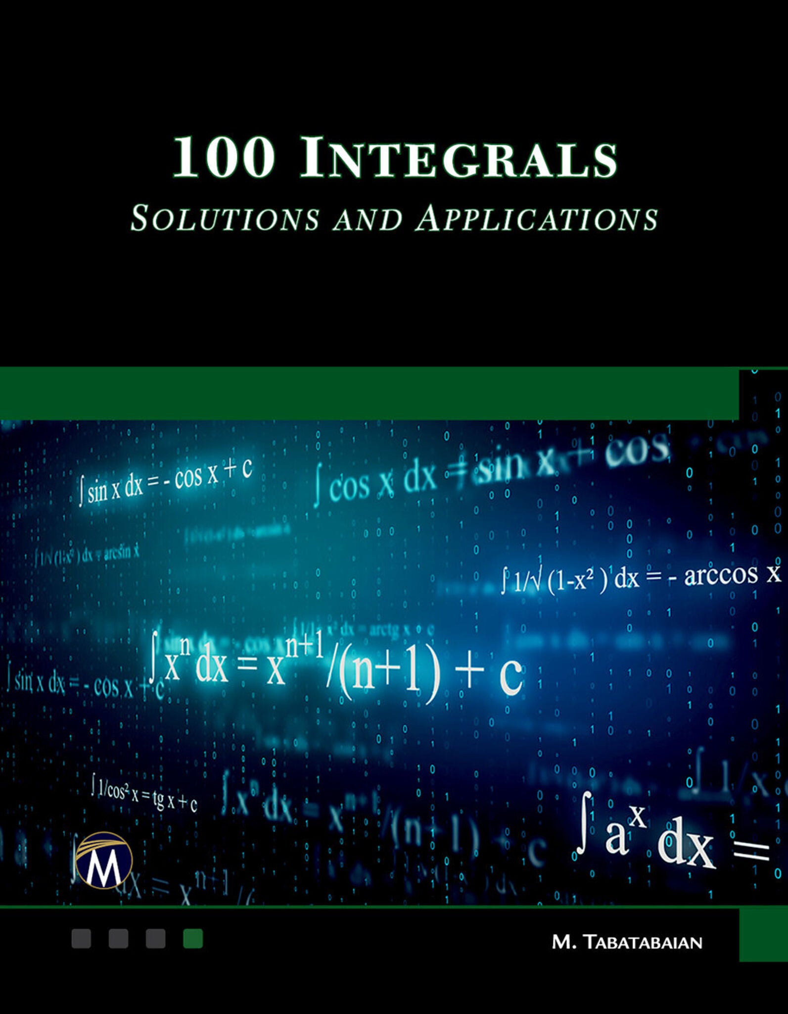 Cover image for 100 Integrals: Solutions with Engineering Applications ISBN 9781683929673