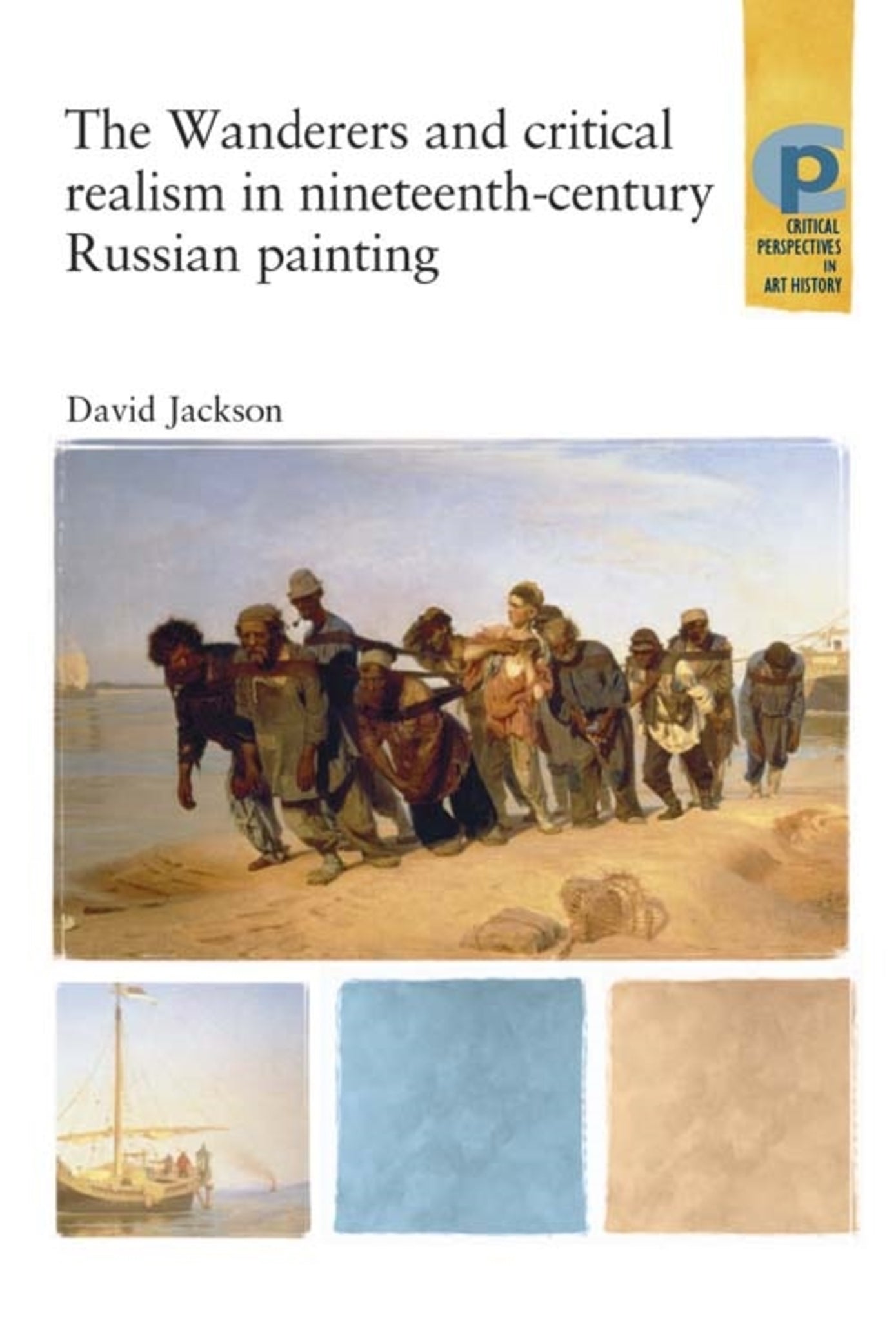 Cover image for The Wanderers and Critical Realism in Nineteenth Century Russian Painting ISBN 9780719064357