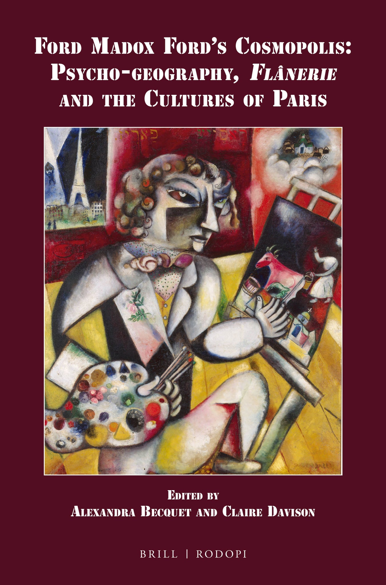 Ford Madox Ford’s Cosmopolis: Psycho-geography, Flânerie and the Cultures of Paris